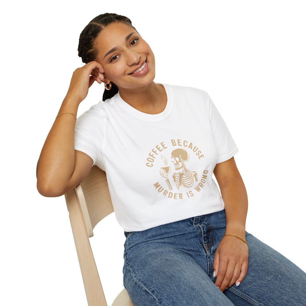 Coffee Because Murder Is Wrong Skull T-Shirt — Funny Dark Humor Gift for Her Graphic Tee