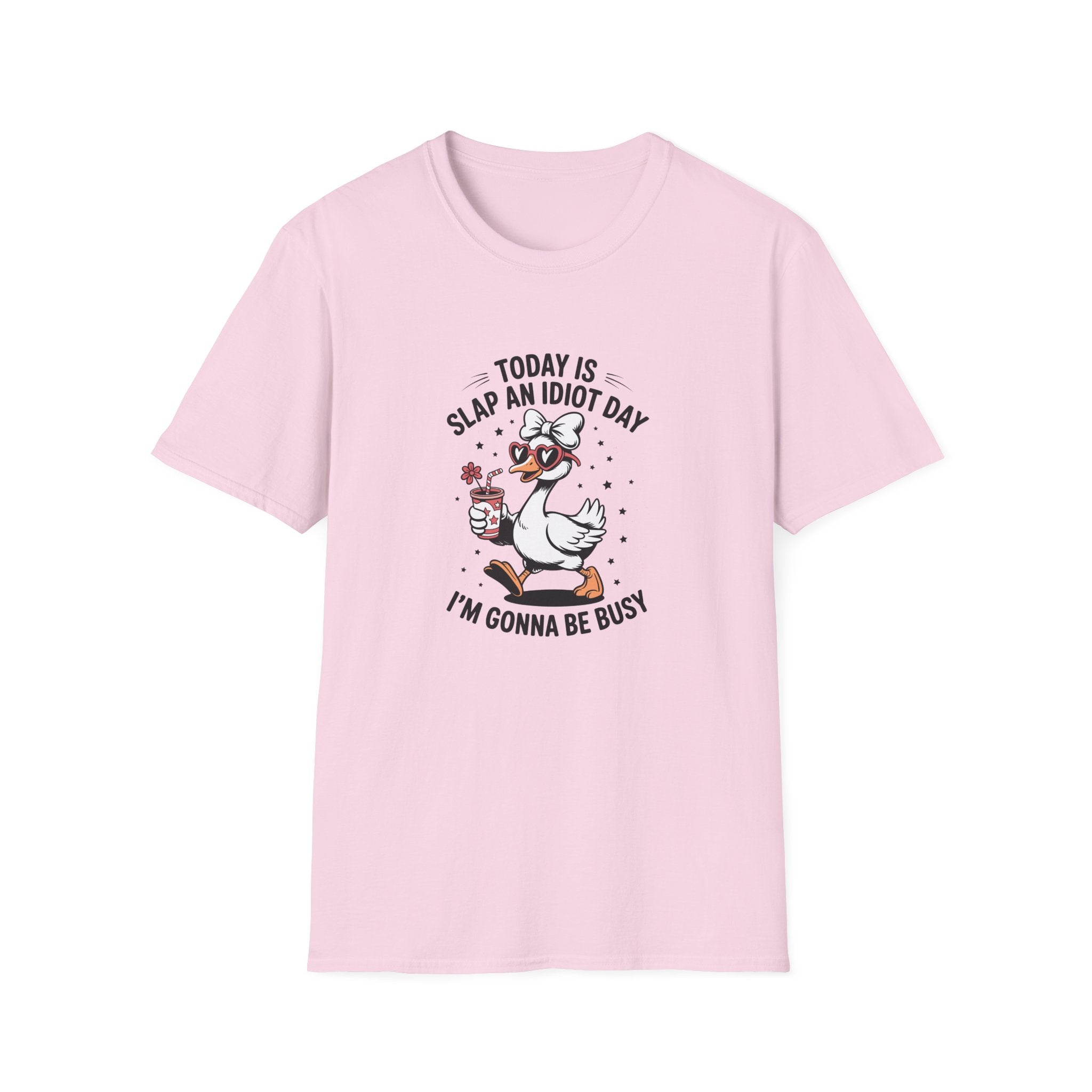Today Is Slap An Idiot Day Duck T-Shirt — Funny Sarcastic Gift for Her Graphic Tee