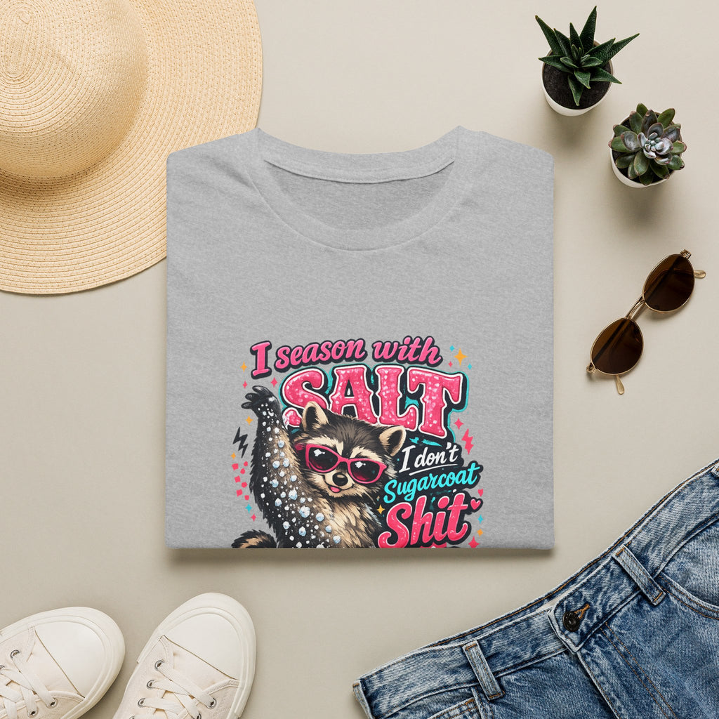 I Season With Salt I Don't Sugarcoat T-Shirt — Funny Sarcastic Gift for Women