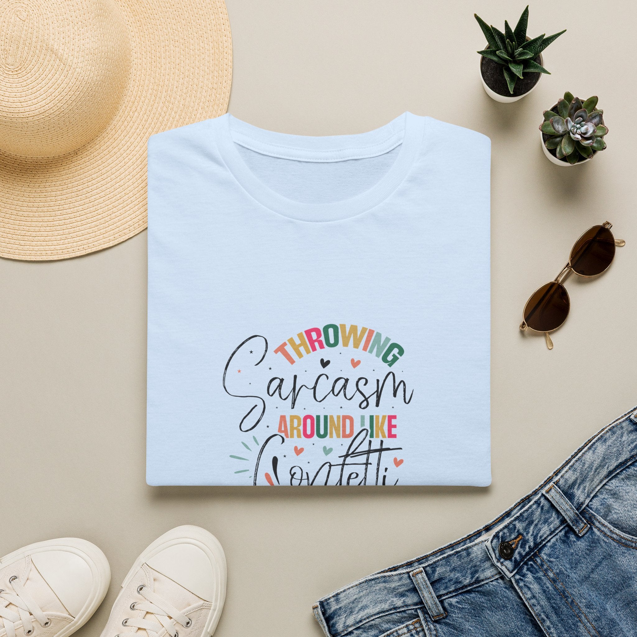 Throwing Sarcasm Around Like Confetti T-Shirt — Funny Gift for Her Sarcastic Tee