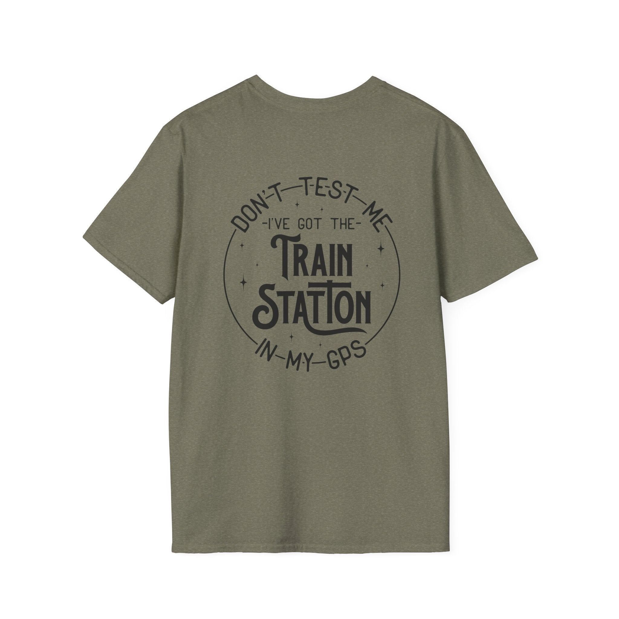 Train Station GPS T-Shirt — Funny Travel Quote Gift for Her Sarcastic Graphic Tee