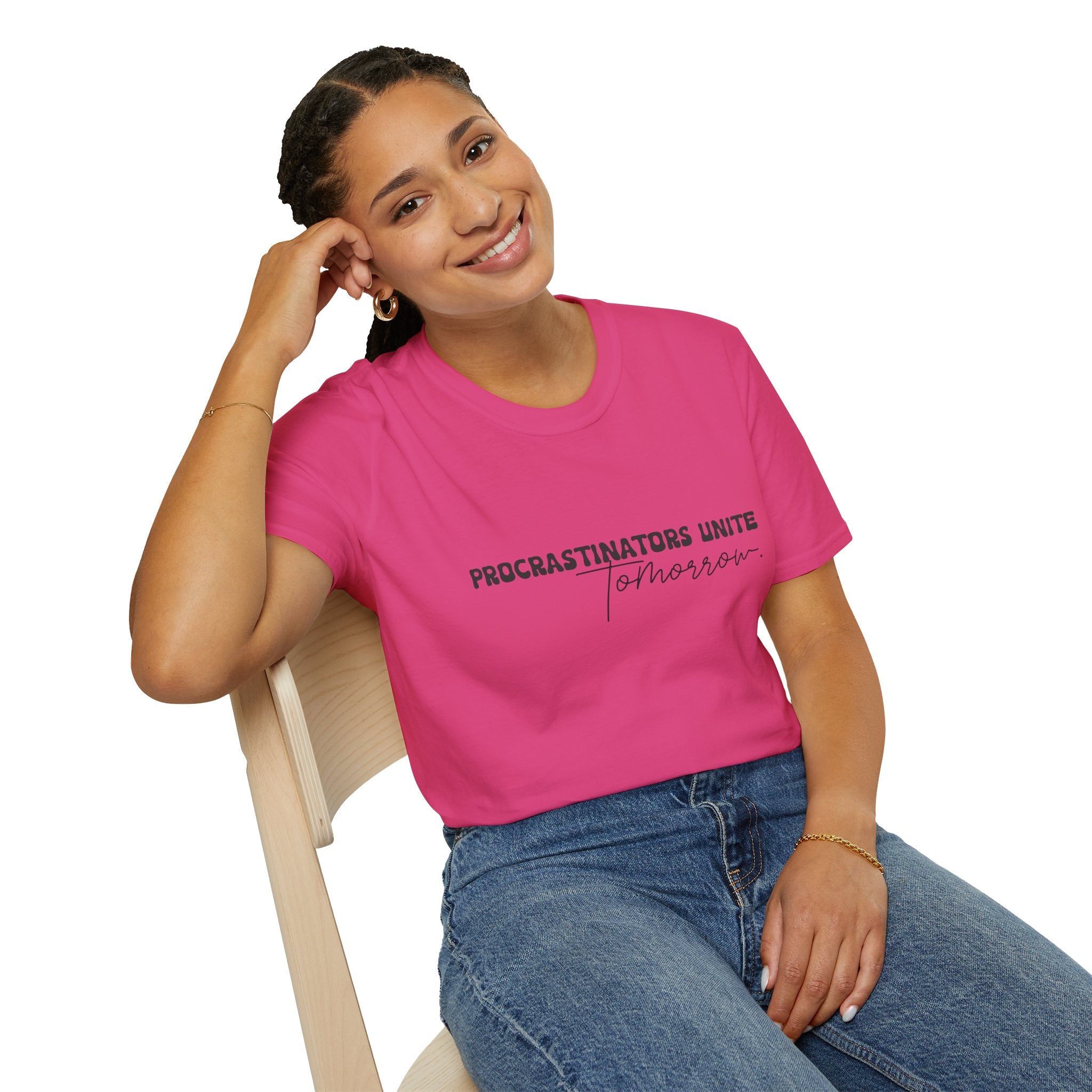 Procrastinators Unite Tomorrow T-Shirt — Funny Sarcastic Gift for Her Casual Tee
