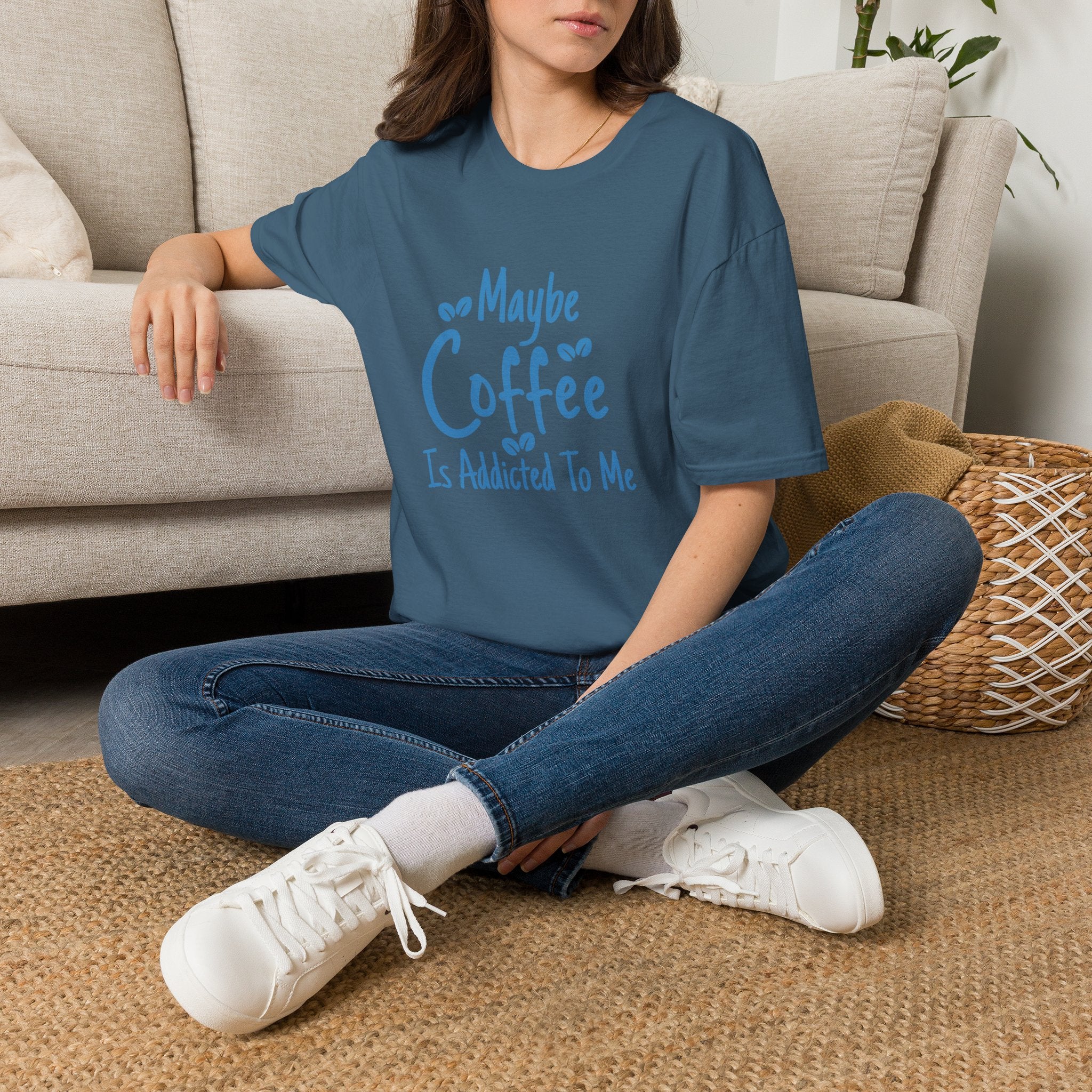 Maybe Coffee Is Addicted to Me T-Shirt — Funny Coffee Lover Gift for Her Graphic Tee