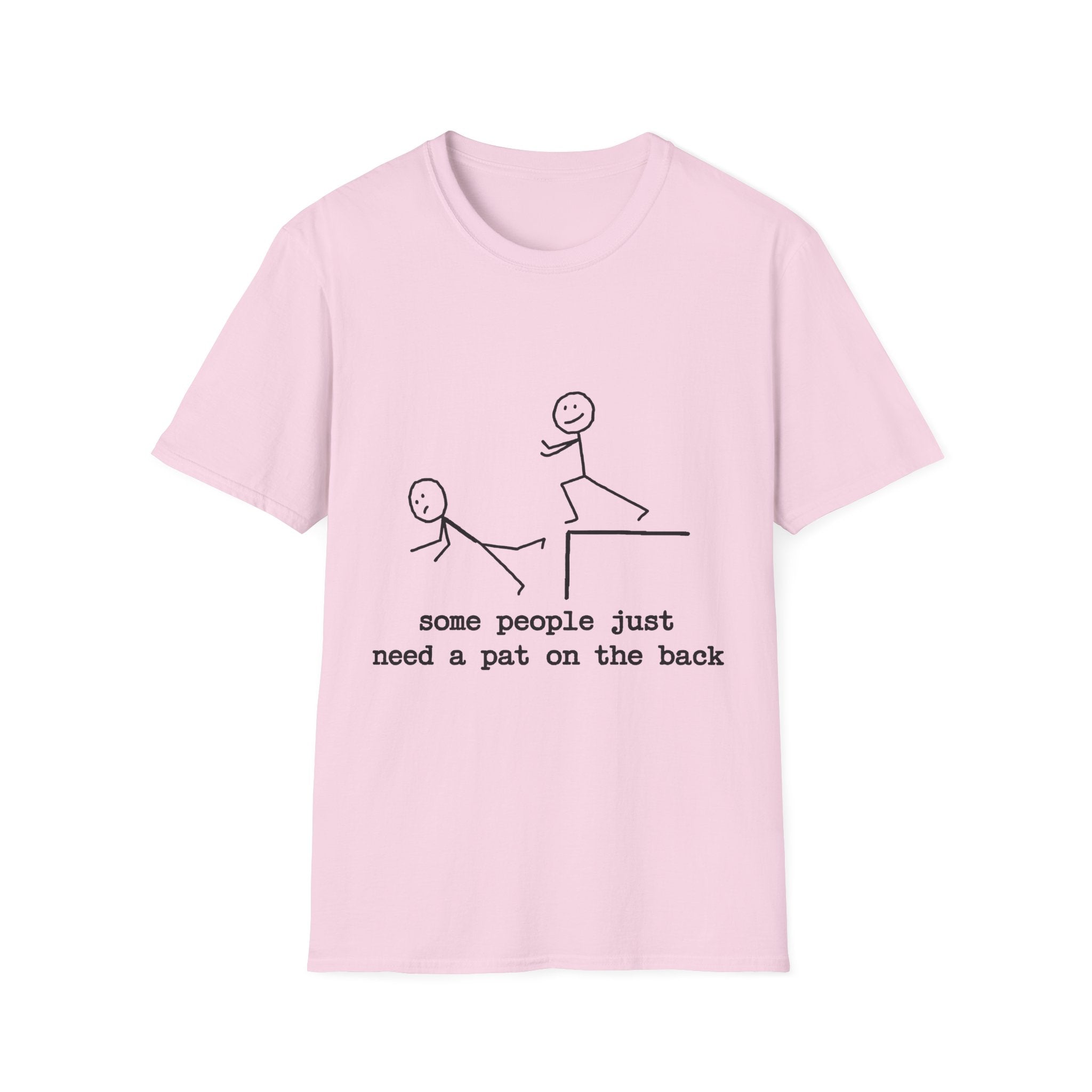 T-Shirt — "Some People Just Need a Pat on the Back" Stick Figure Humor Tee
