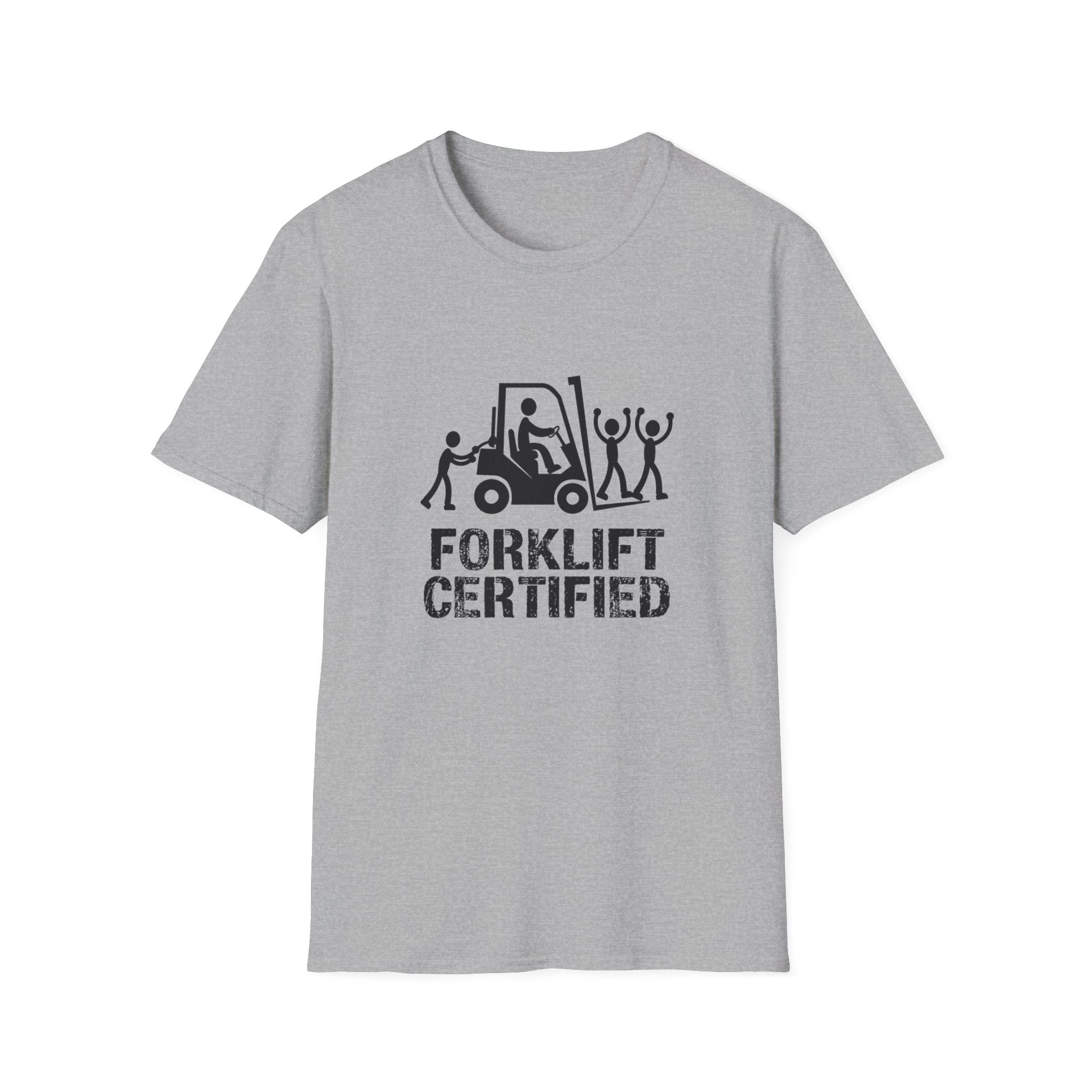 Forklift Certified T-Shirt — Funny Industrial Workplace Tee for Forklift Operators