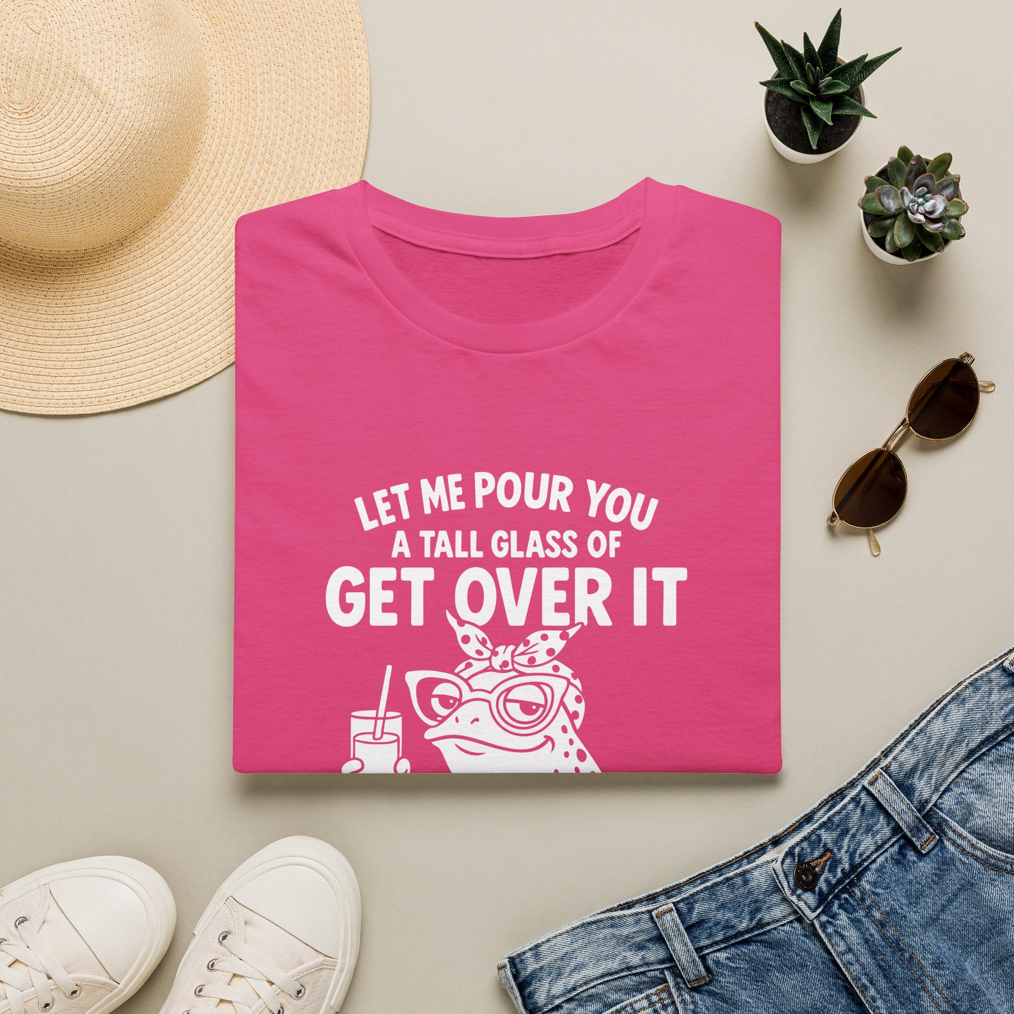 Let Me Pour You a Tall Glass of Get Over It Frog T-Shirt — Funny Sarcastic Gift for Her