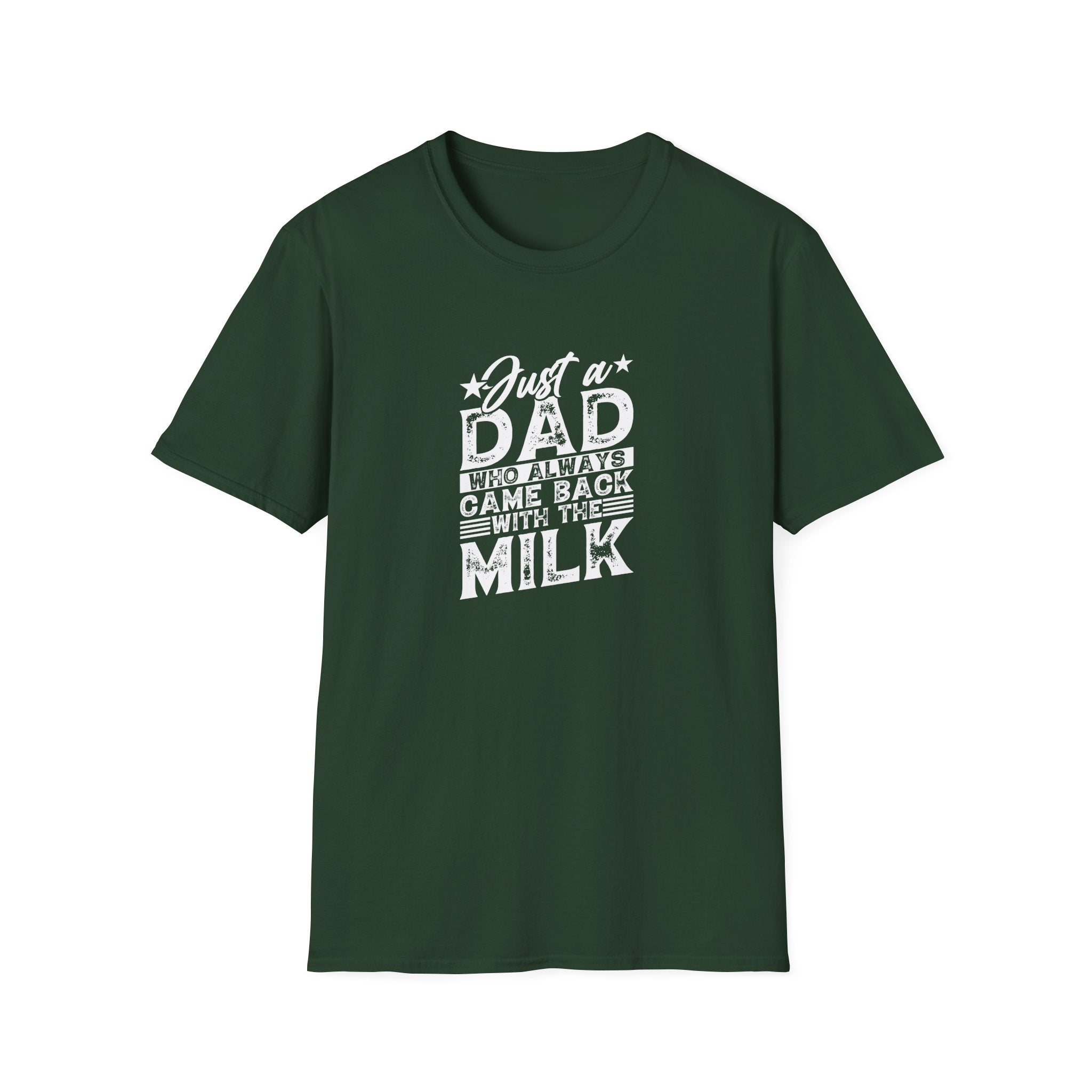 Just a Dad Who Always Came Back with the Milk T-Shirt — Funny Father's Day Gift