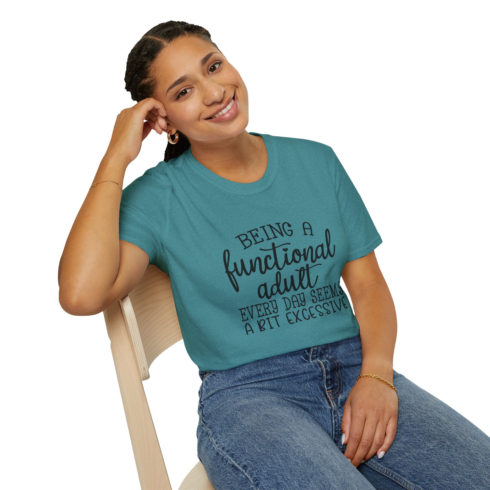 Being a Functional Adult T-Shirt — Funny Sarcastic Gift for Her Relatable Humor Graphic Tee