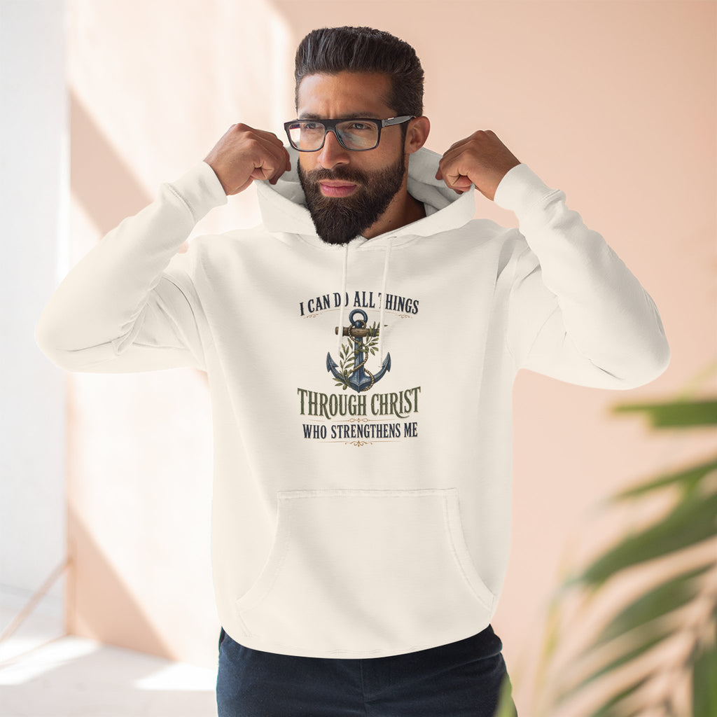 Christian Anchor Hoodie — "I Can Do All Things Through Christ Who Strengthens Me" Inspirational Pullover