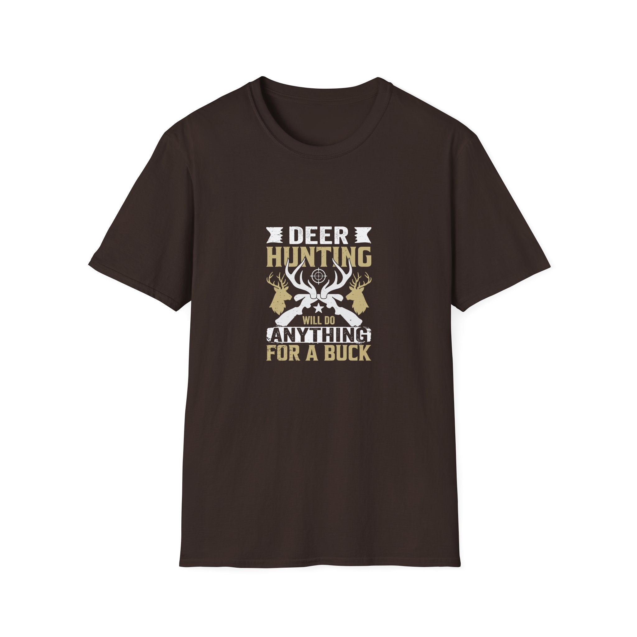 Will Do Anything for a Buck Deer T-Shirt — Funny Hunting Gift for Men Graphic Tee