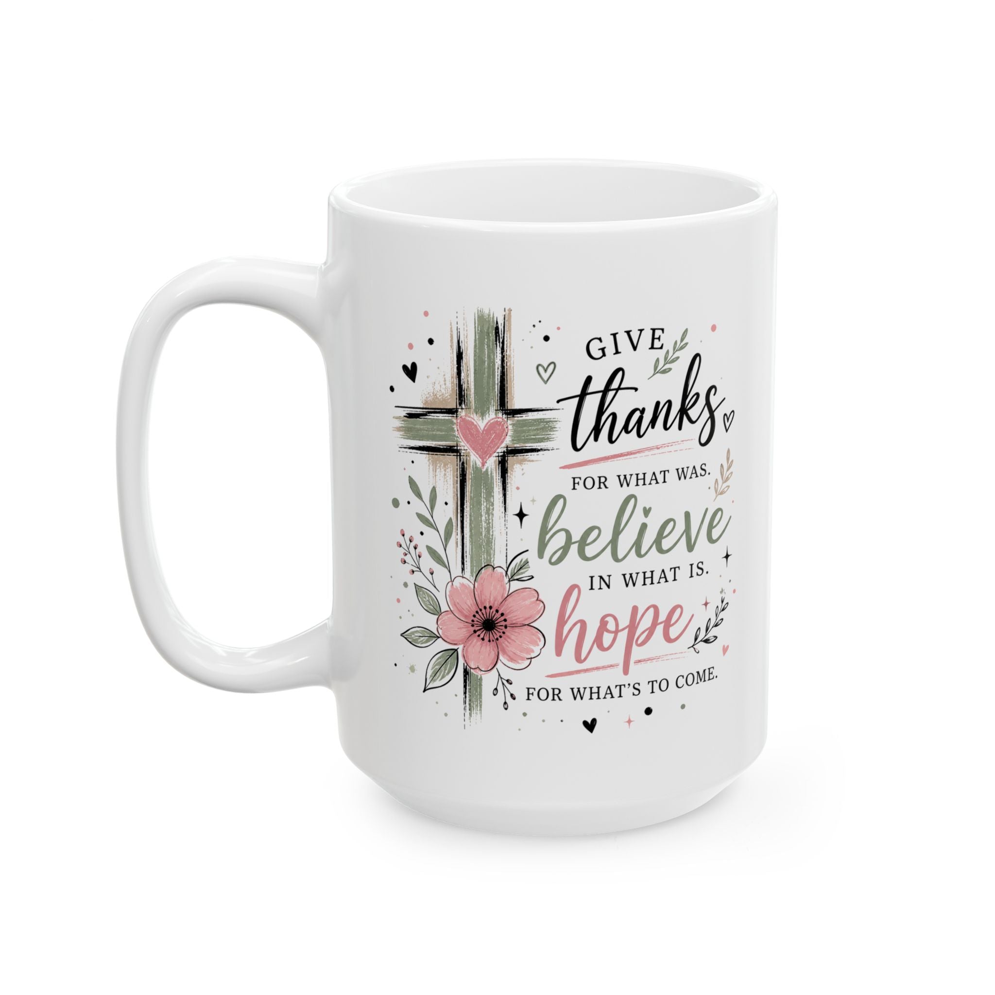 Floral Cross Give Thanks Ceramic Mug — Inspirational Christian Gift Coffee Cup 11oz 15oz