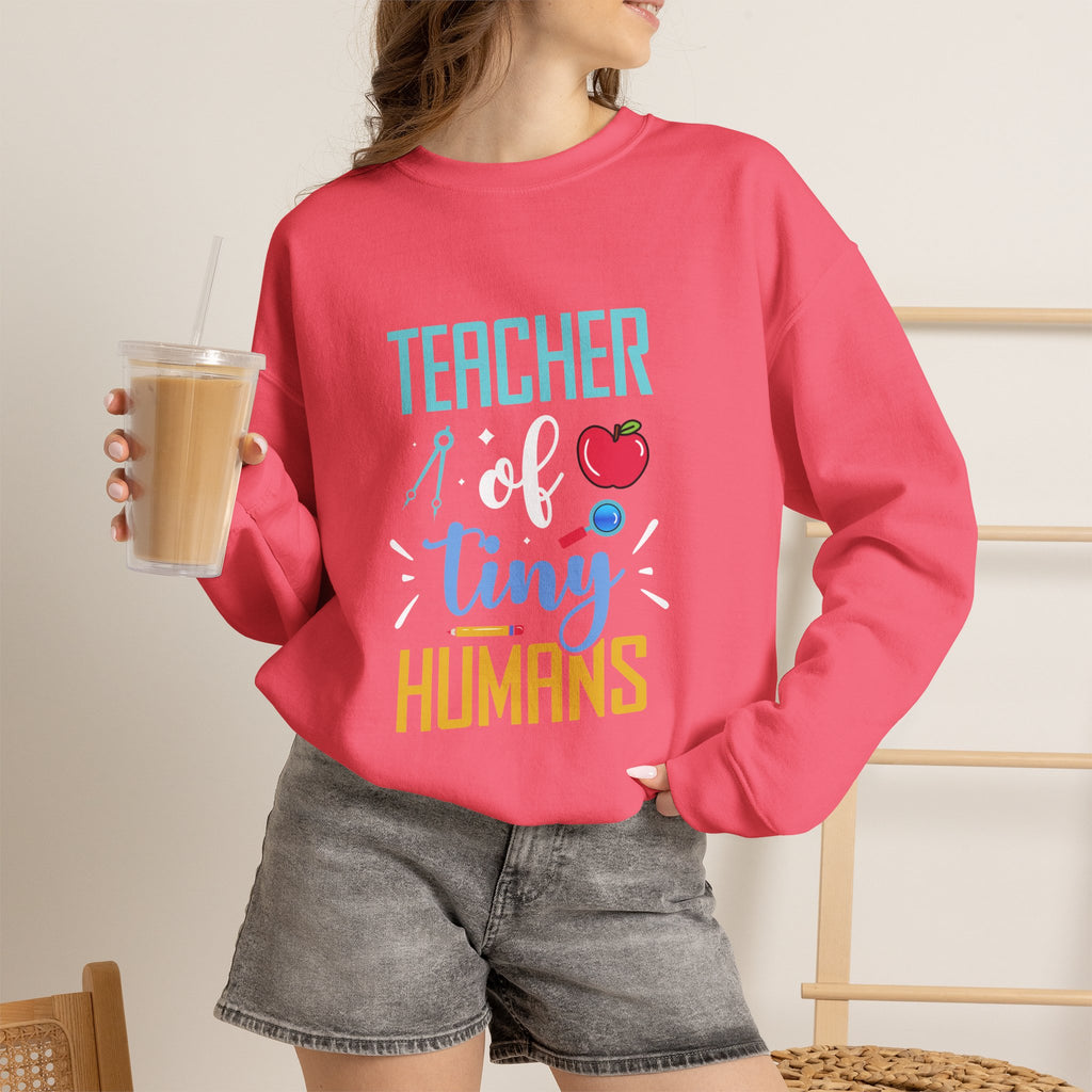 Teacher of Tiny Humans Sweatshirt — Funny Teacher Gift Appreciation Crewneck