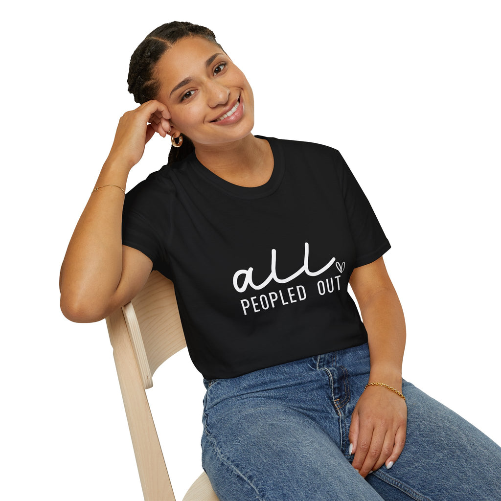 All Peopled Out T-Shirt — Funny Introvert Gift for Her Sarcastic Anti-Social Tee