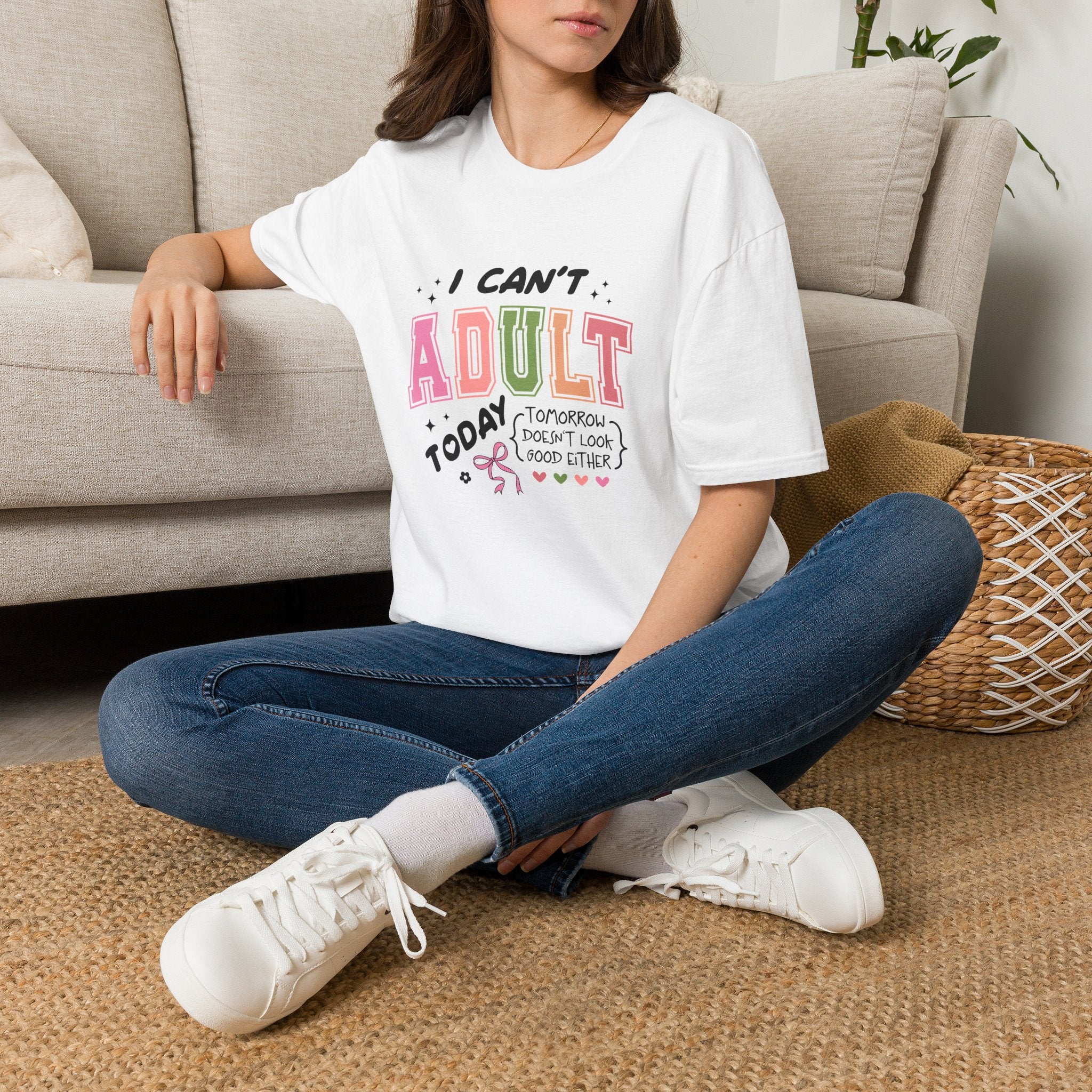 I Can't Adult T-Shirt — Funny Gift for Her Sarcastic Overworked Women's Graphic Tee