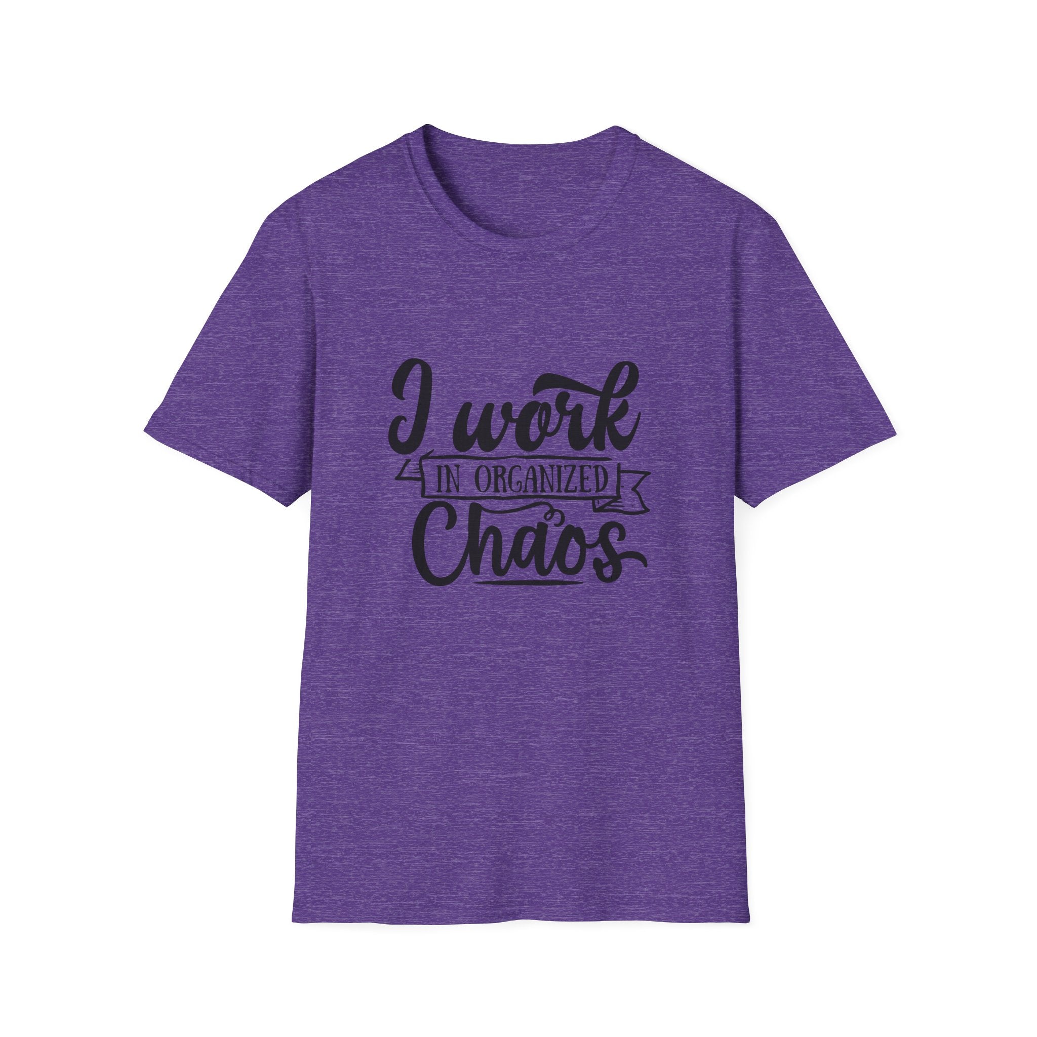 I Work in Organized Chaos T-Shirt — Funny Teacher & Mom Gift Sarcastic Graphic Tee