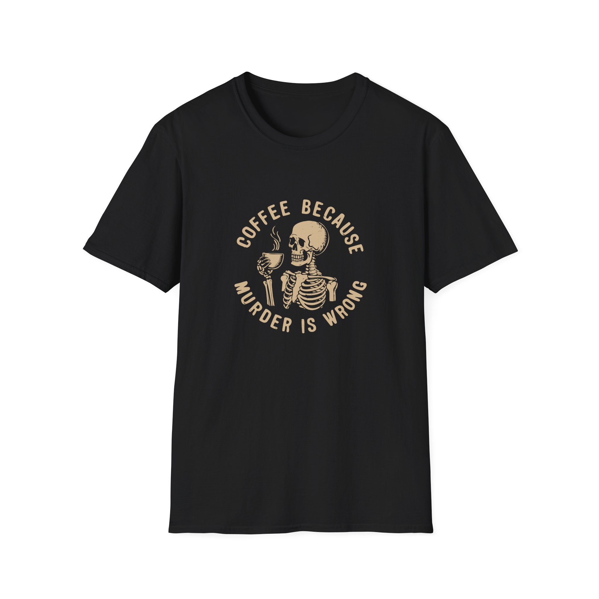 Coffee Because Murder Is Wrong Skull T-Shirt — Funny Dark Humor Gift for Her Graphic Tee