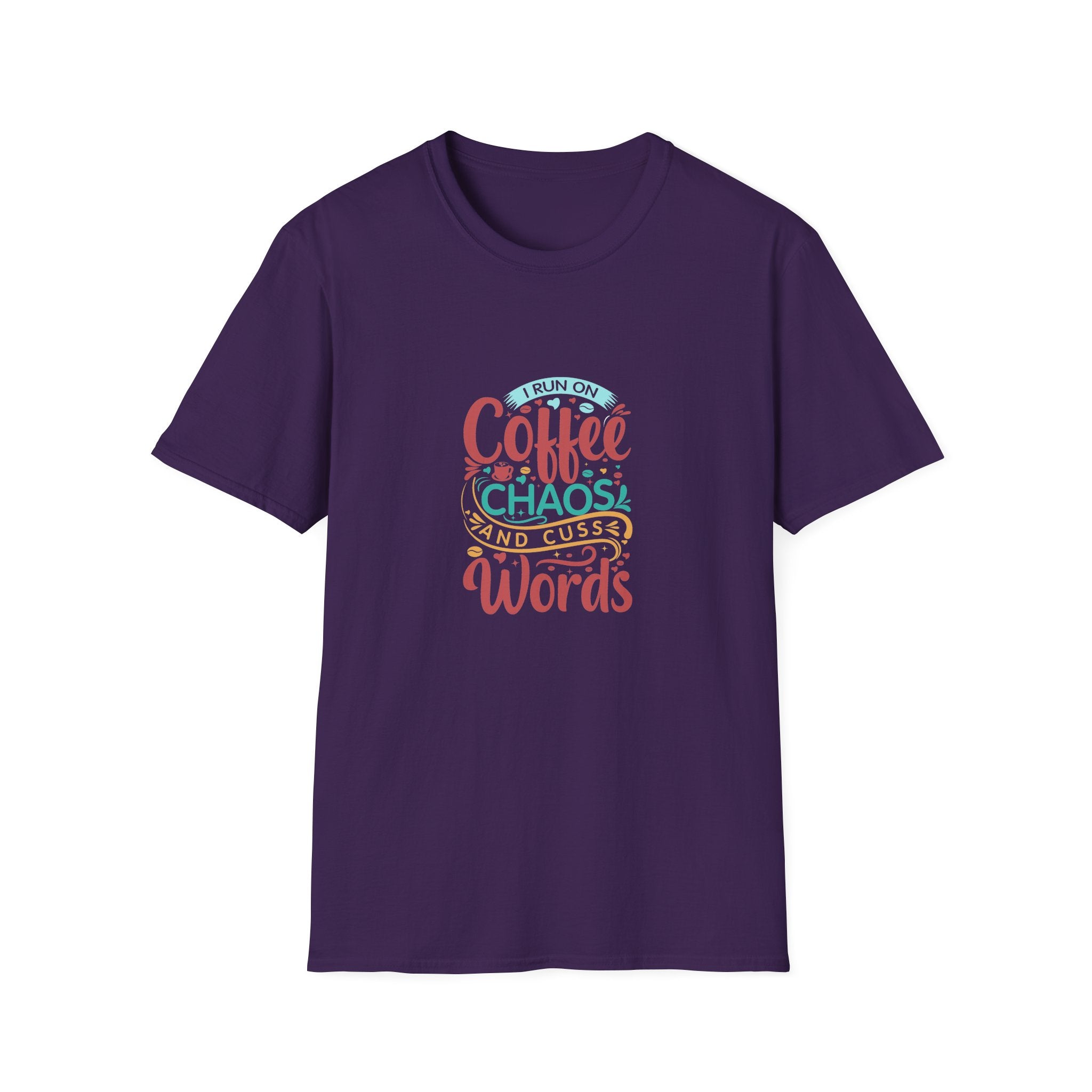 I Run on Coffee Chaos and Cuss Words T-Shirt — Funny Gift for Her Sarcastic Mom Tee