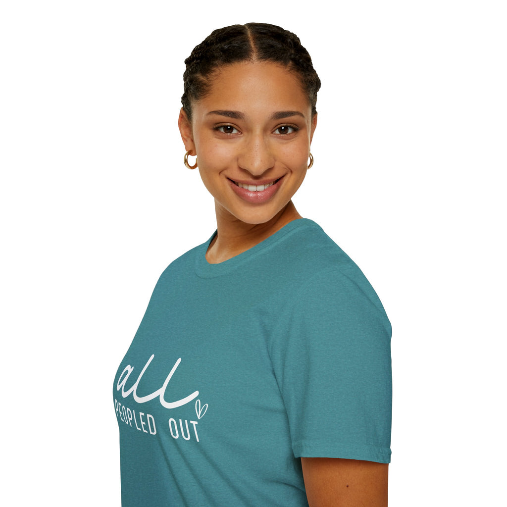 All Peopled Out T-Shirt — Funny Introvert Gift for Her Sarcastic Anti-Social Tee