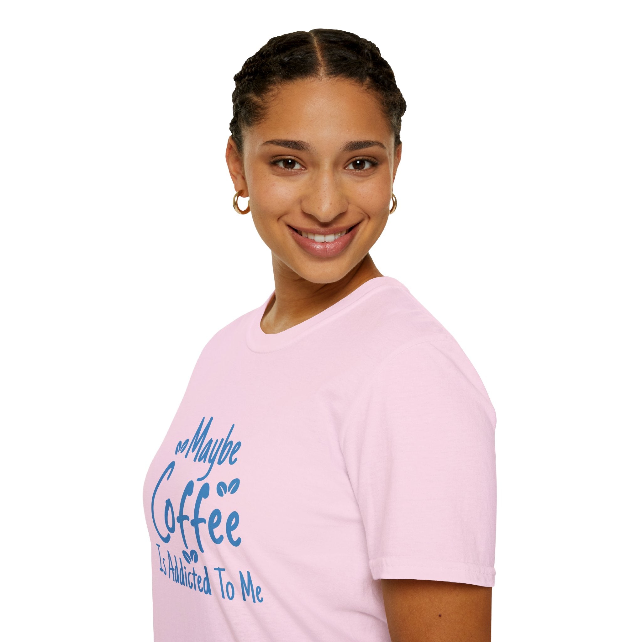 Maybe Coffee Is Addicted to Me T-Shirt — Funny Coffee Lover Gift for Her Graphic Tee