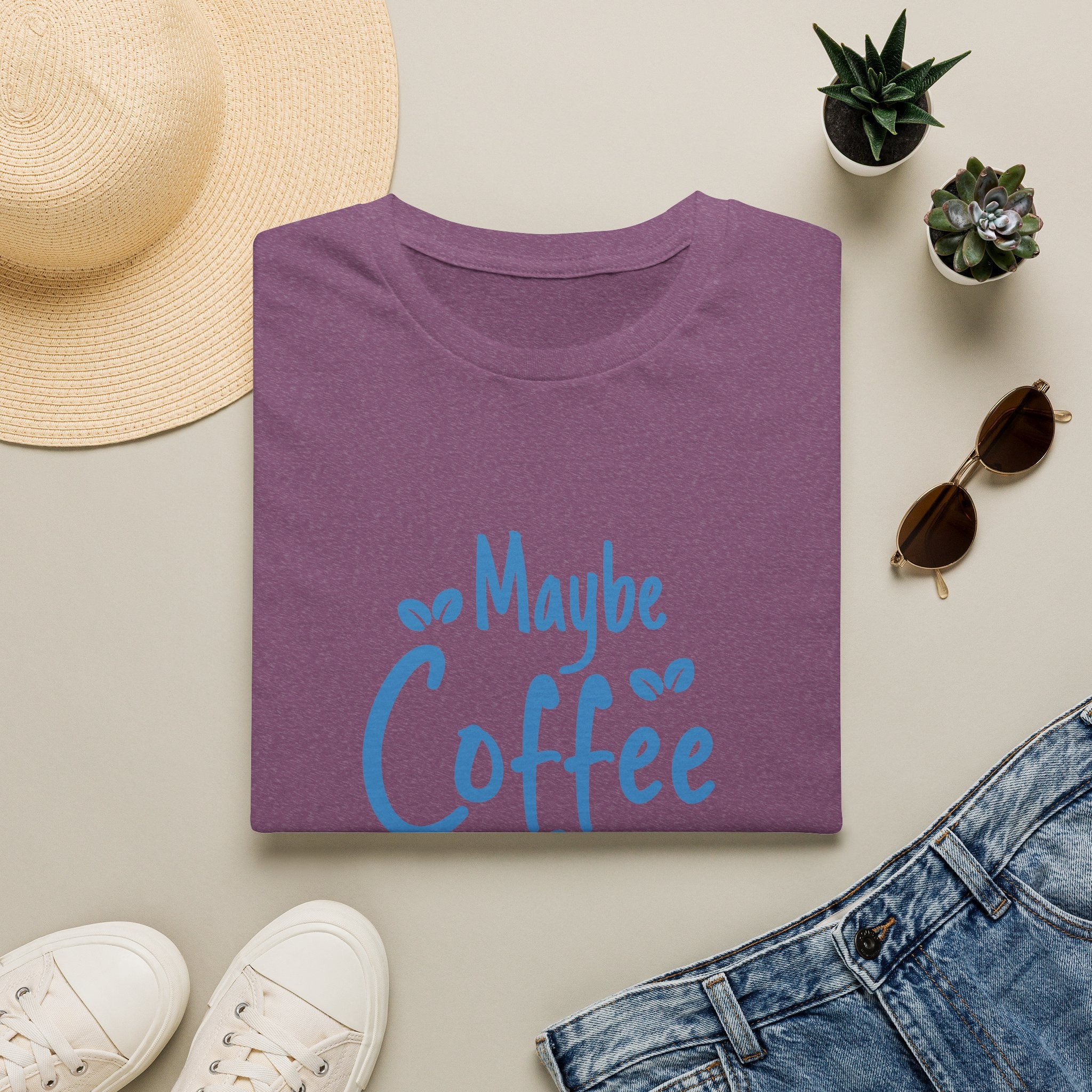 Maybe Coffee Is Addicted to Me T-Shirt — Funny Coffee Lover Gift for Her Graphic Tee