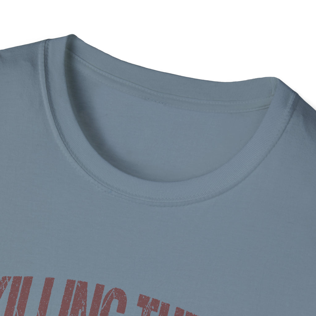 Killing Them With Kindness T-Shirt — Funny Motivational Gift for Women Vintage Tee