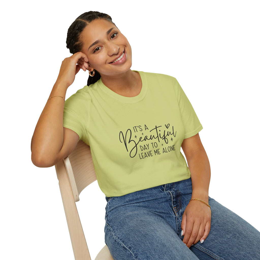 It's a Beautiful Day to Leave Me Alone T-Shirt — Funny Introvert Gift for Women