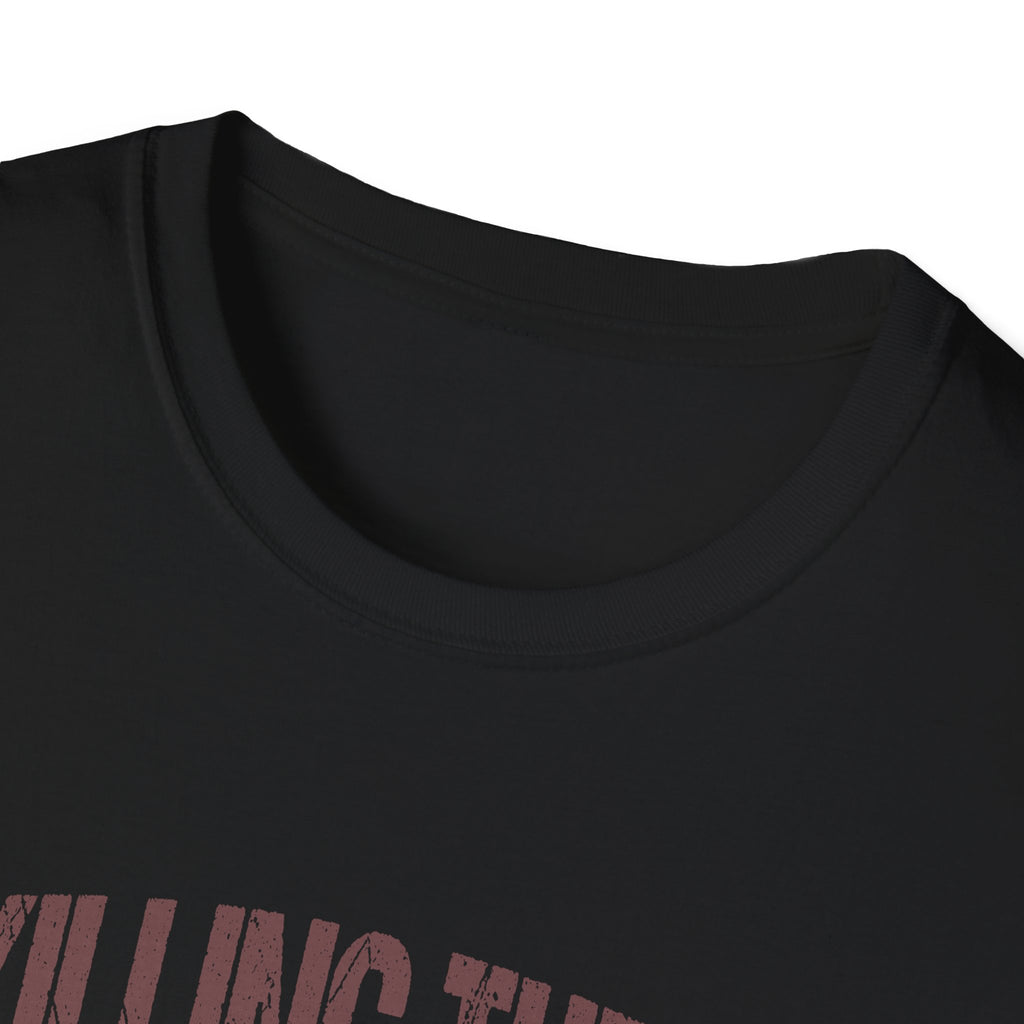 Killing Them With Kindness T-Shirt — Funny Motivational Gift for Women Vintage Tee