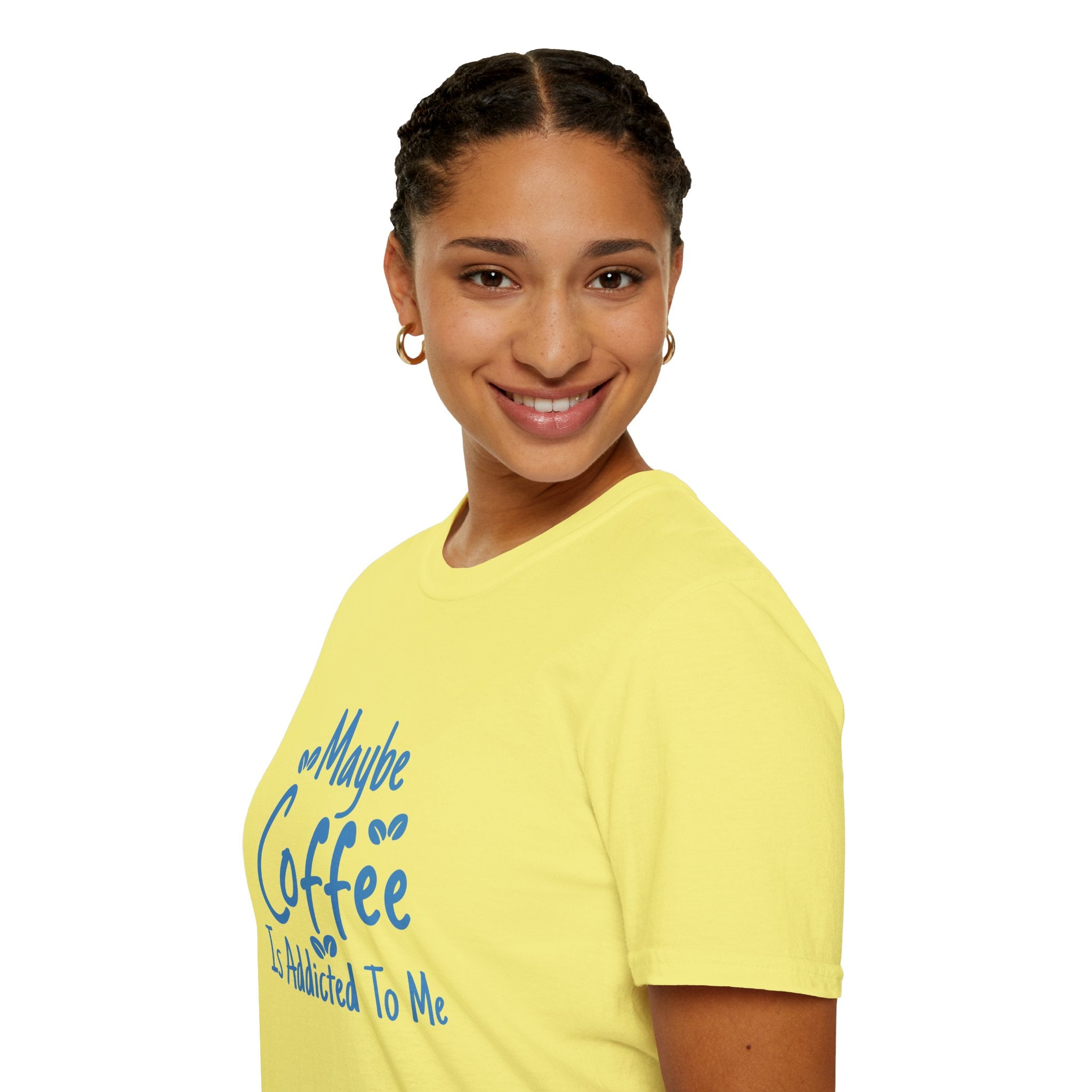 Maybe Coffee Is Addicted to Me T-Shirt — Funny Coffee Lover Gift for Her Graphic Tee