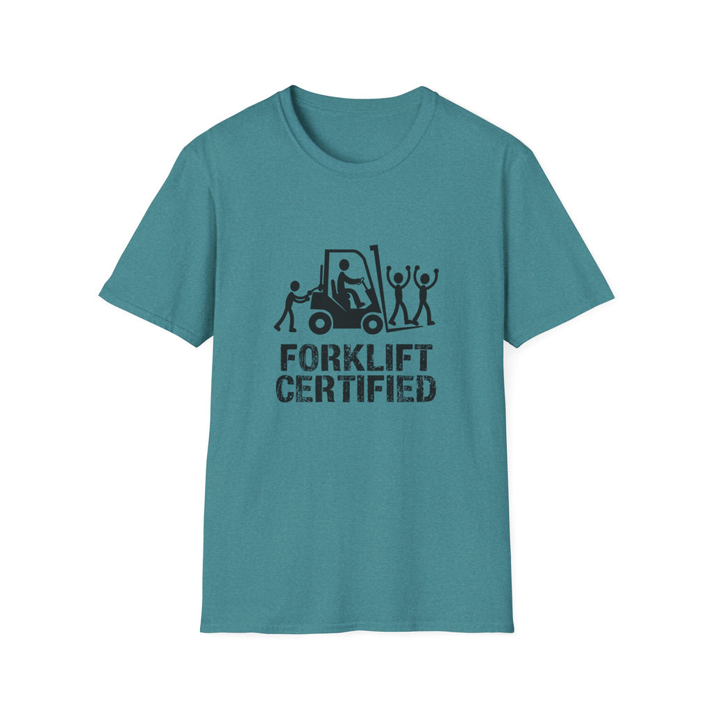 Forklift Certified T-Shirt — Funny Industrial Workplace Tee for Forklift Operators