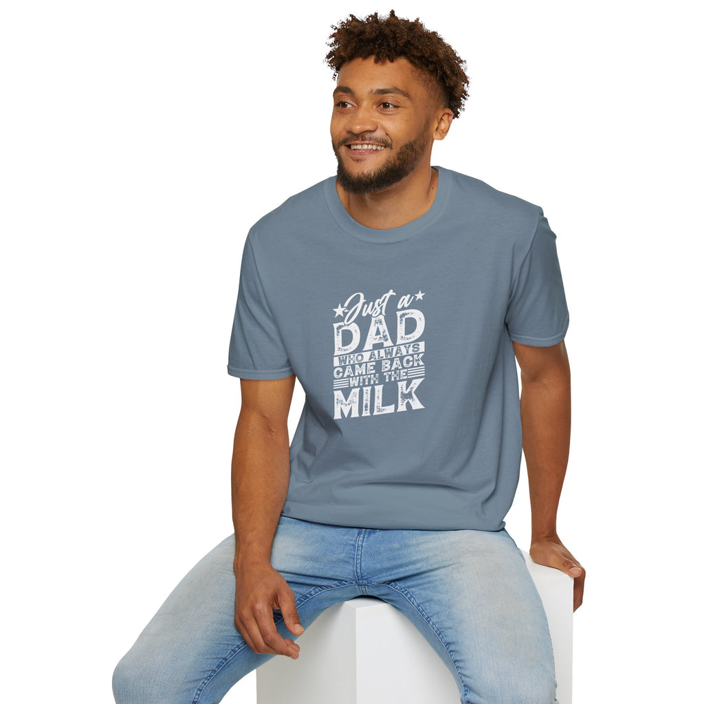 Just a Dad Who Always Came Back with the Milk T-Shirt — Funny Father's Day Gift