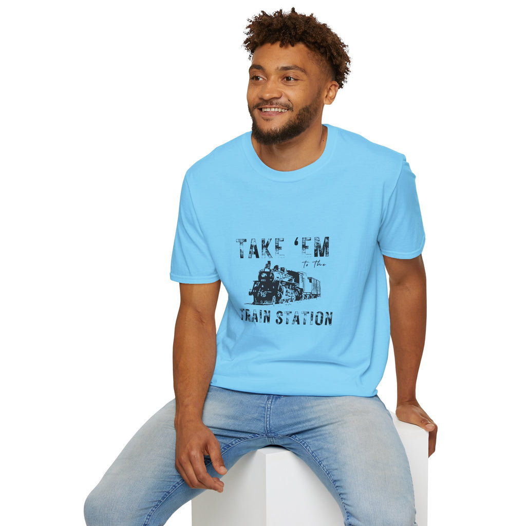 Take 'Em to the Train Station T-Shirt — Funny Sarcastic Gift Vintage Engine Graphic Tee