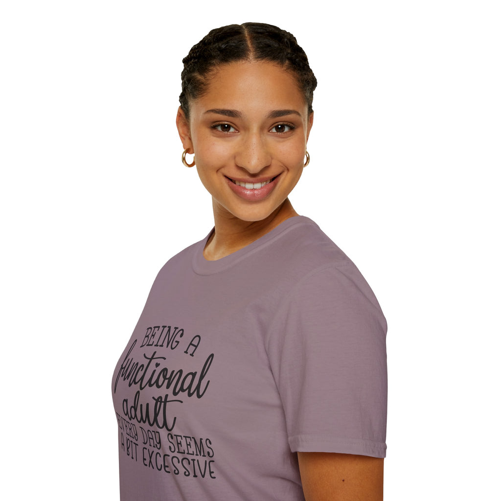 Being a Functional Adult T-Shirt — Funny Sarcastic Gift for Her Relatable Humor Graphic Tee