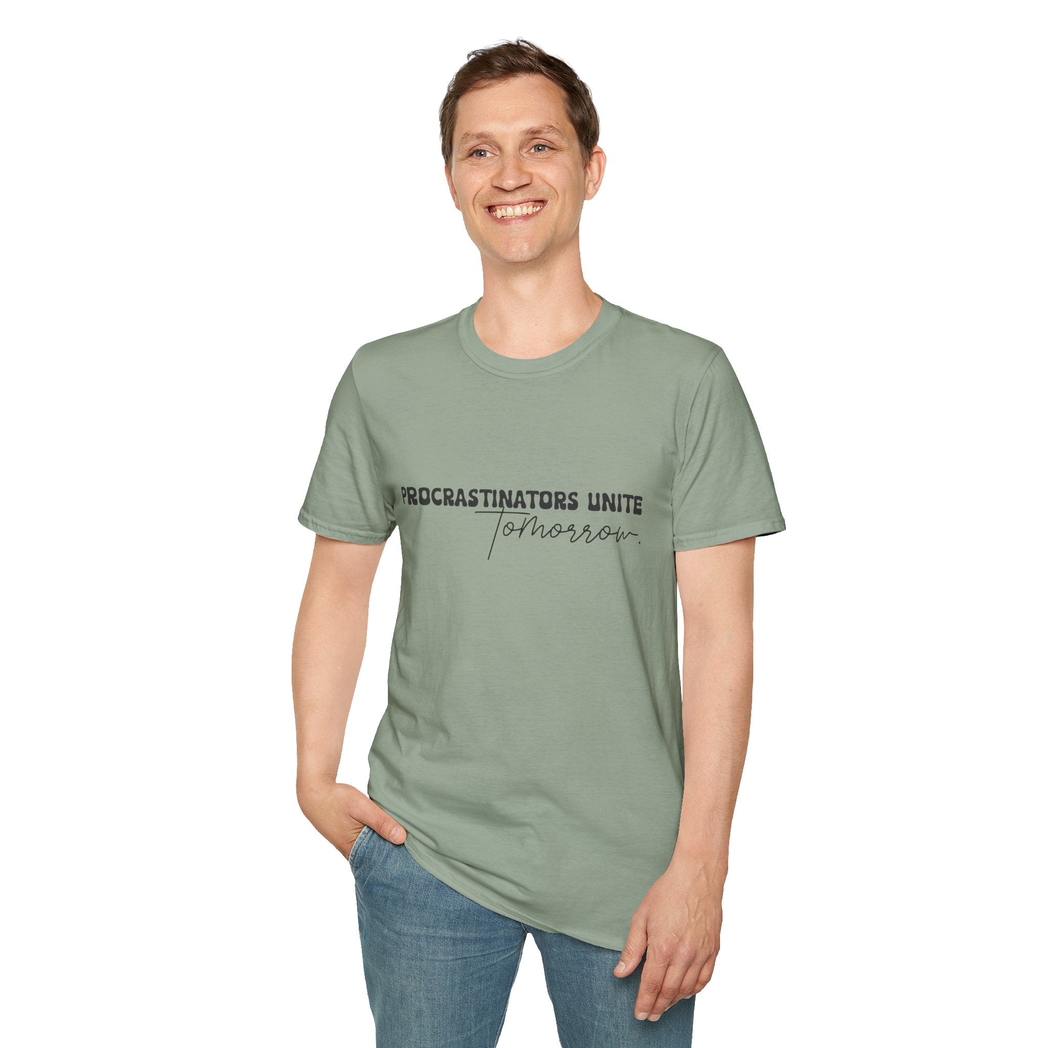 Procrastinators Unite Tomorrow T-Shirt — Funny Sarcastic Gift for Her Casual Tee