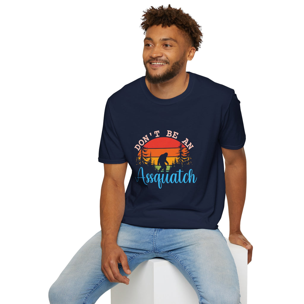 Don't Be An Assquatch T-Shirt — Funny Bigfoot Gift Sasquatch Sunset Graphic Tee