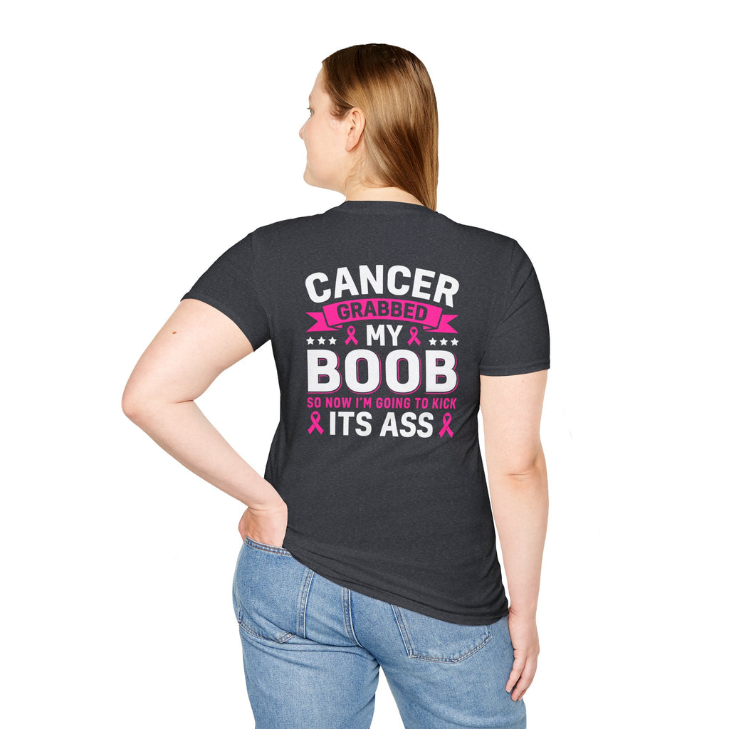 Cancer Grabbed My Boob Now I'm Going to Kick Its Ass T-Shirt — Funny Breast Cancer Awareness Gift