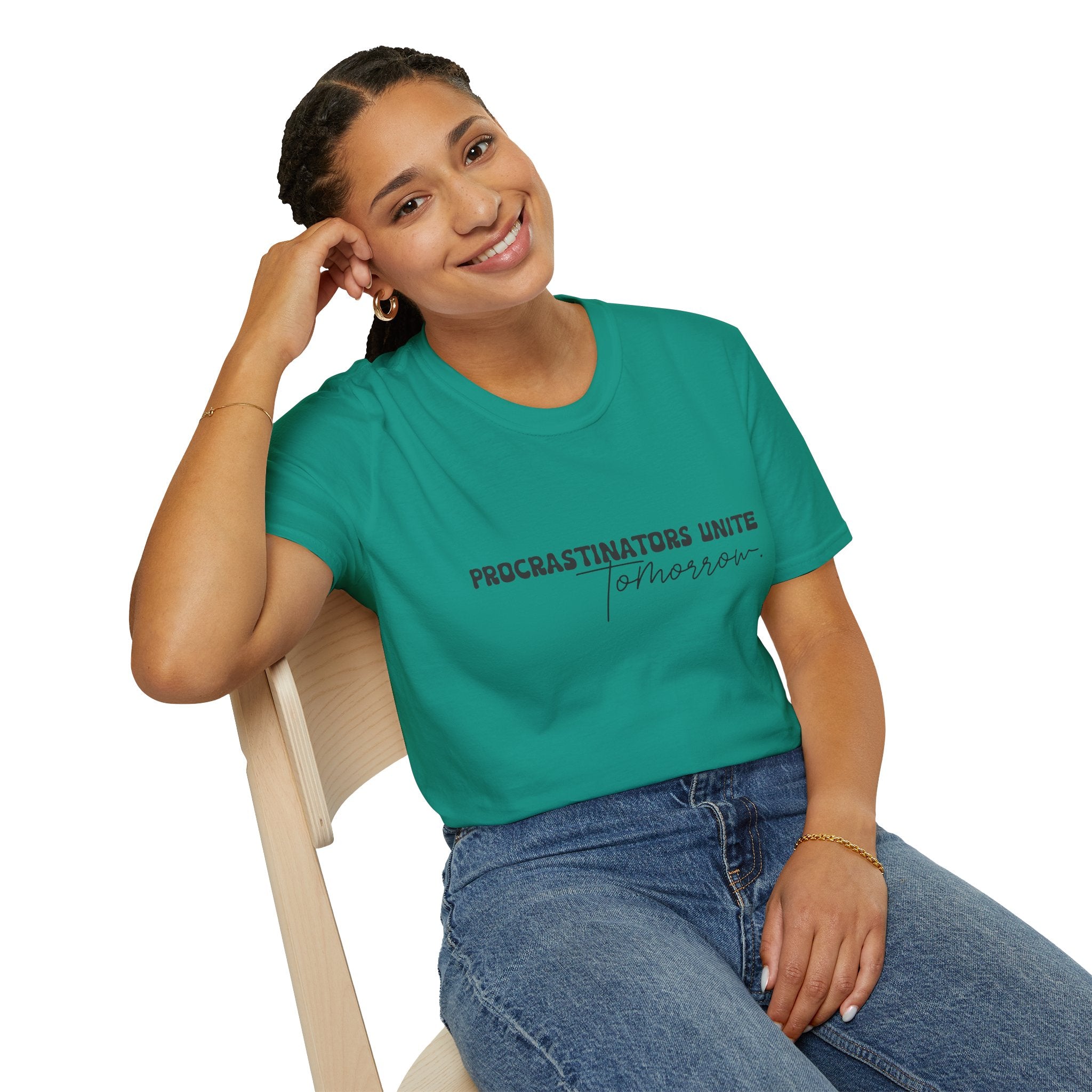 Procrastinators Unite Tomorrow T-Shirt — Funny Sarcastic Gift for Her Casual Tee