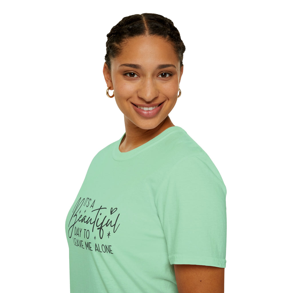It's a Beautiful Day to Leave Me Alone T-Shirt — Funny Introvert Gift for Women