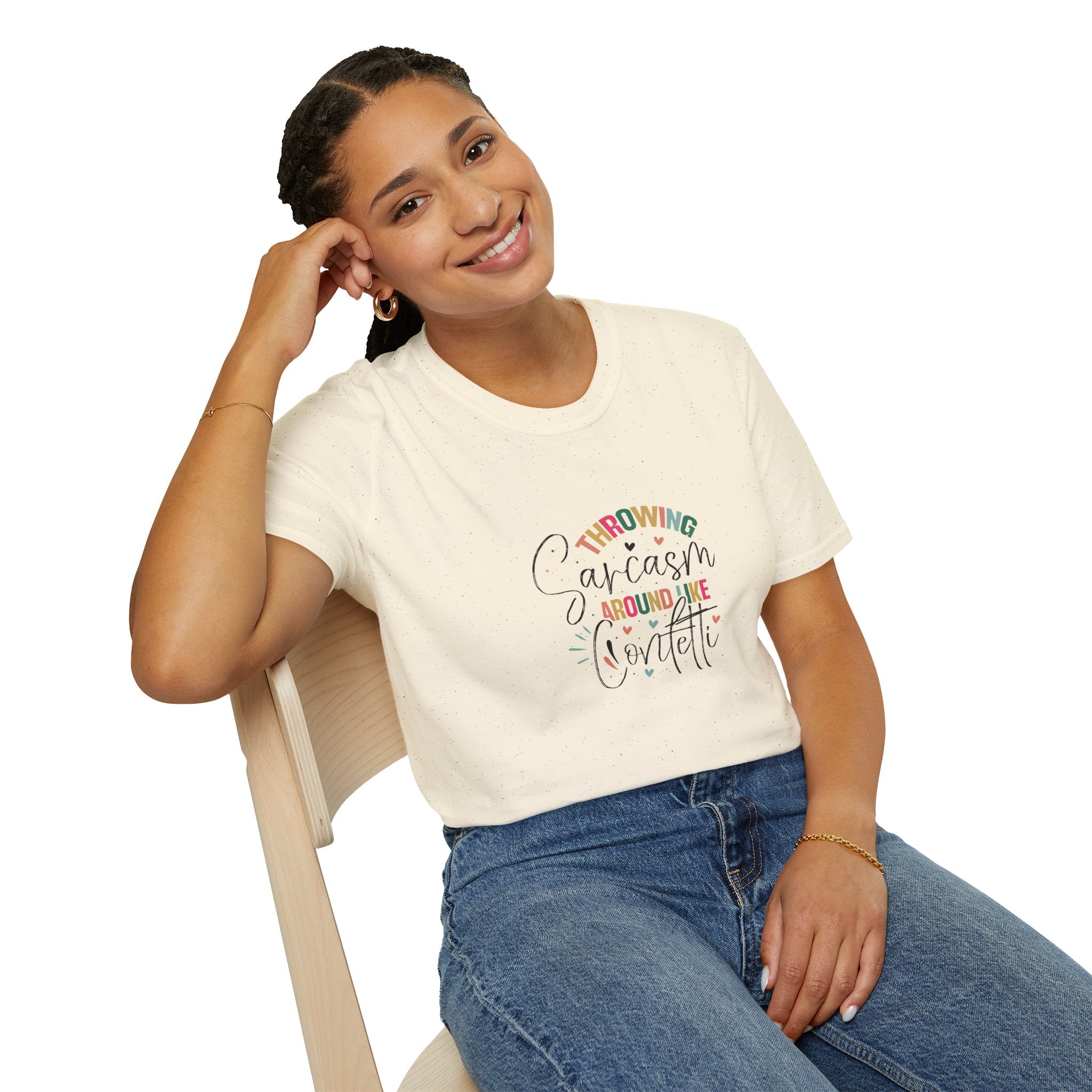 Throwing Sarcasm Around Like Confetti T-Shirt — Funny Gift for Her Sarcastic Tee
