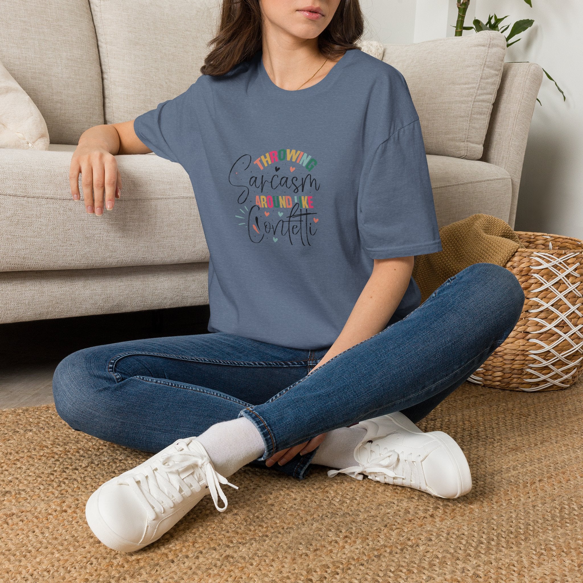 Throwing Sarcasm Around Like Confetti T-Shirt — Funny Gift for Her Sarcastic Tee