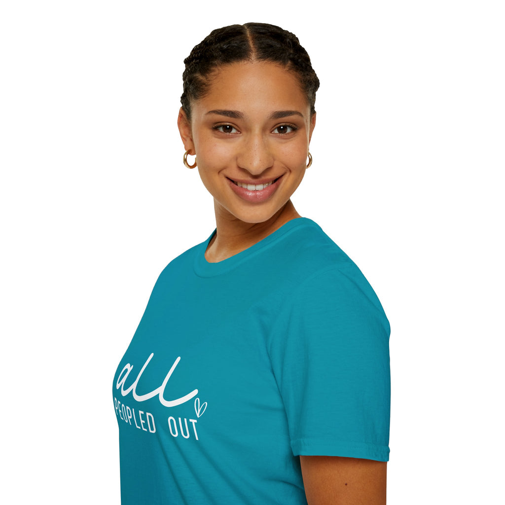 All Peopled Out T-Shirt — Funny Introvert Gift for Her Sarcastic Anti-Social Tee