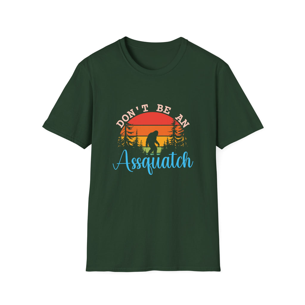 Don't Be An Assquatch T-Shirt — Funny Bigfoot Gift Sasquatch Sunset Graphic Tee
