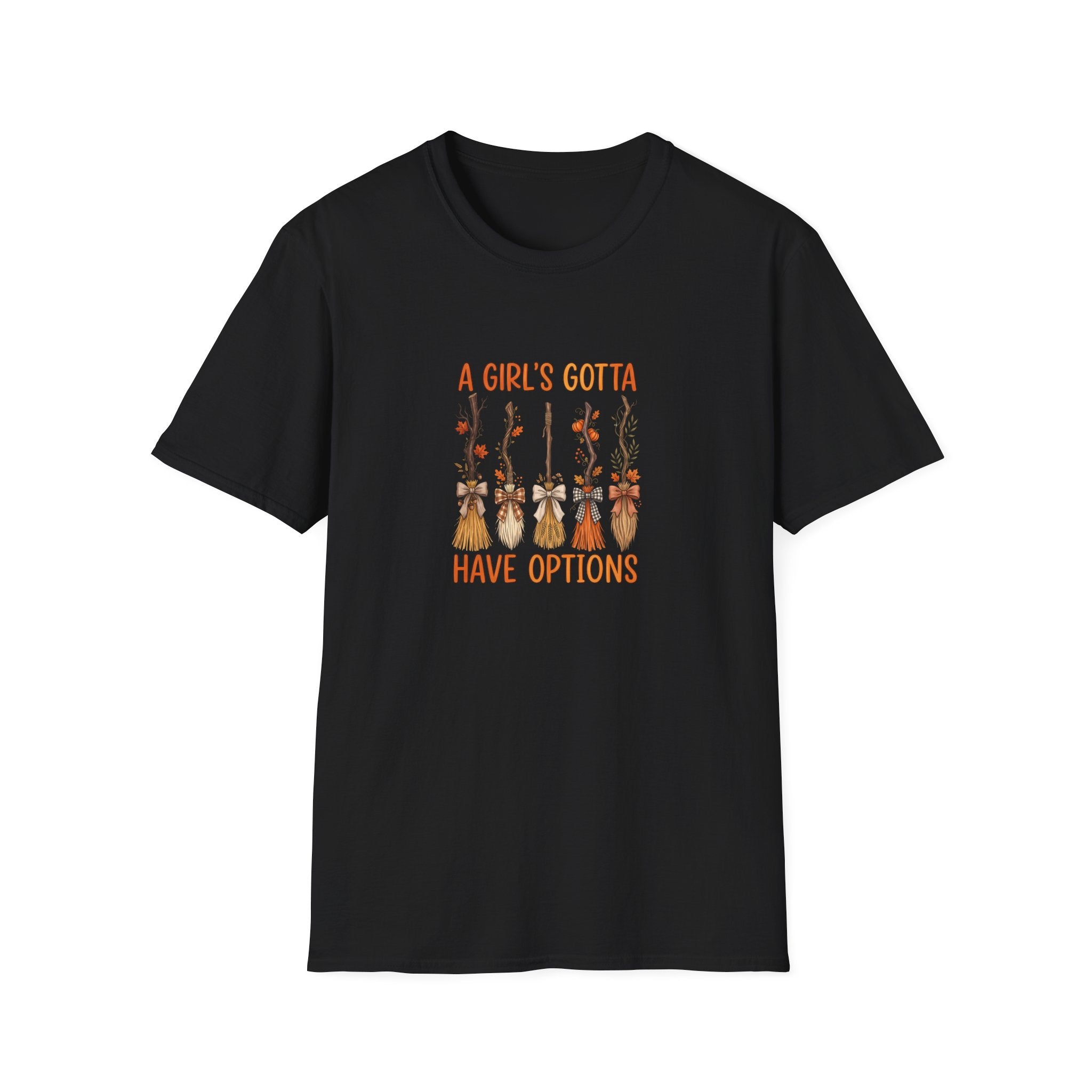 A Girl's Gotta Have Options Witch Brooms T-Shirt — Funny Halloween Gift for Women
