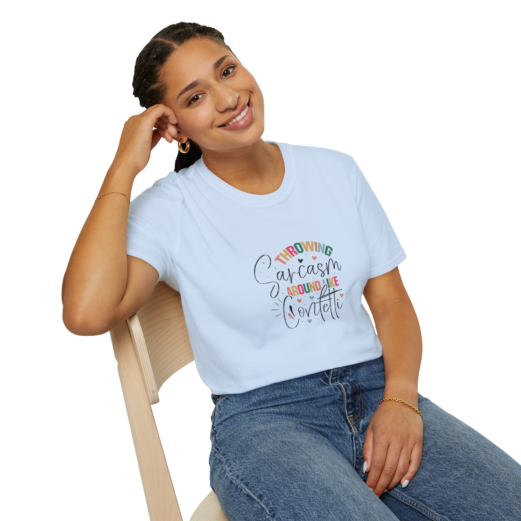 Throwing Sarcasm Around Like Confetti T-Shirt — Funny Gift for Her Sarcastic Tee