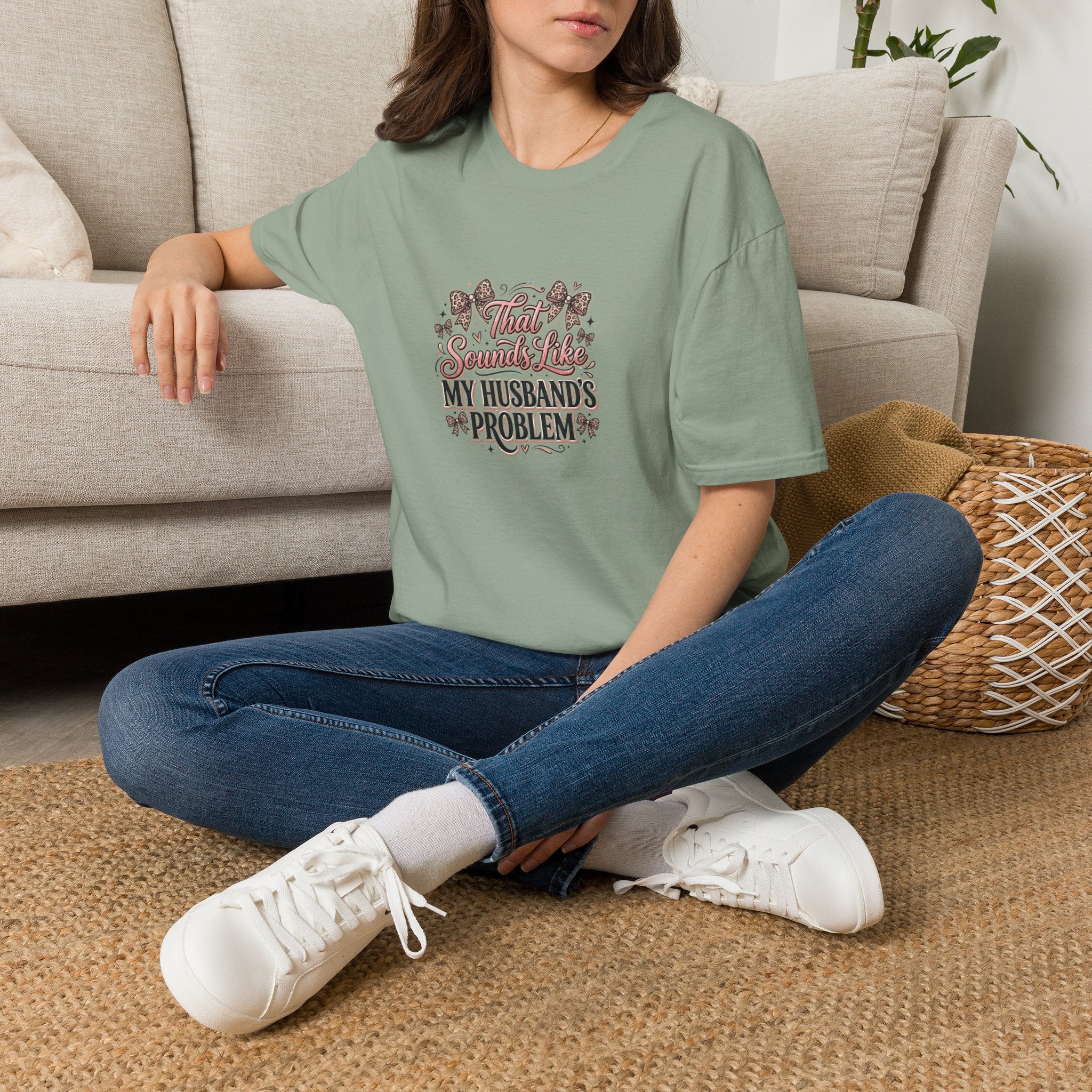 That Sounds Like My Husband's Problem T-Shirt — Funny Wife Gift Sarcastic Women's Tee