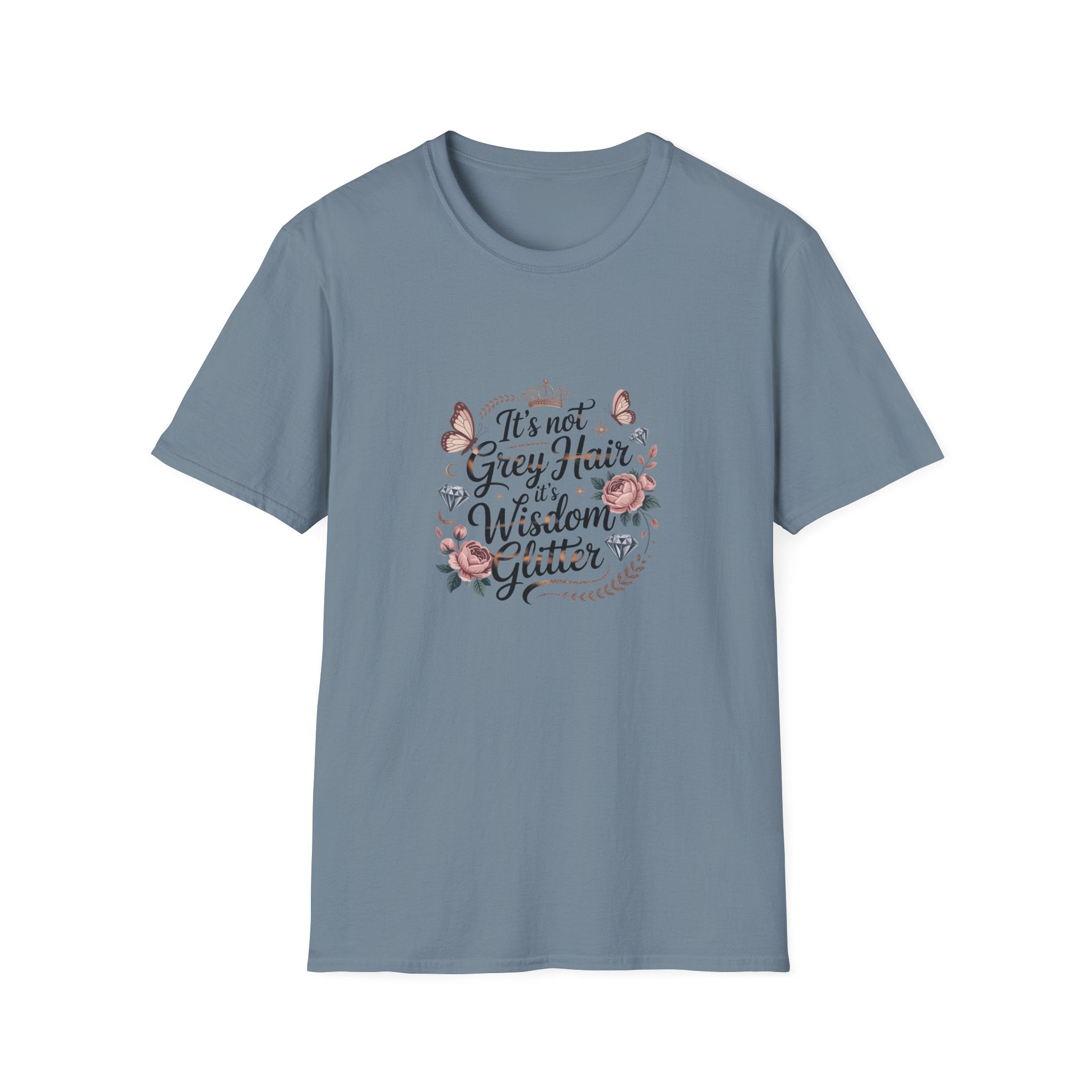 It's Not Grey Hair It's Wisdom & Glitter T-Shirt — Funny Gift for Women Floral Tee