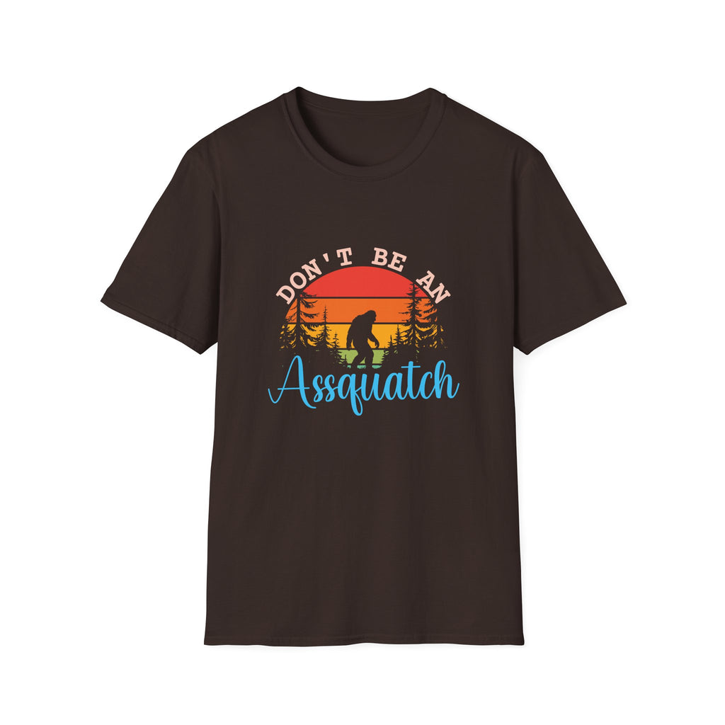 Don't Be An Assquatch T-Shirt — Funny Bigfoot Gift Sasquatch Sunset Graphic Tee