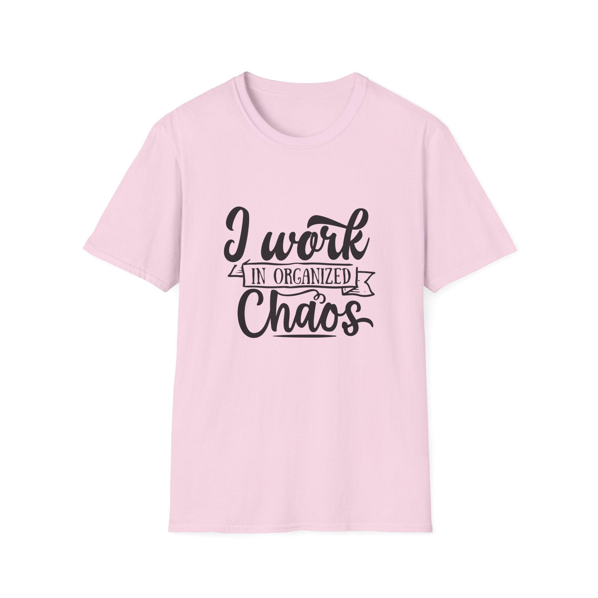 I Work in Organized Chaos T-Shirt — Funny Teacher & Mom Gift Sarcastic Graphic Tee