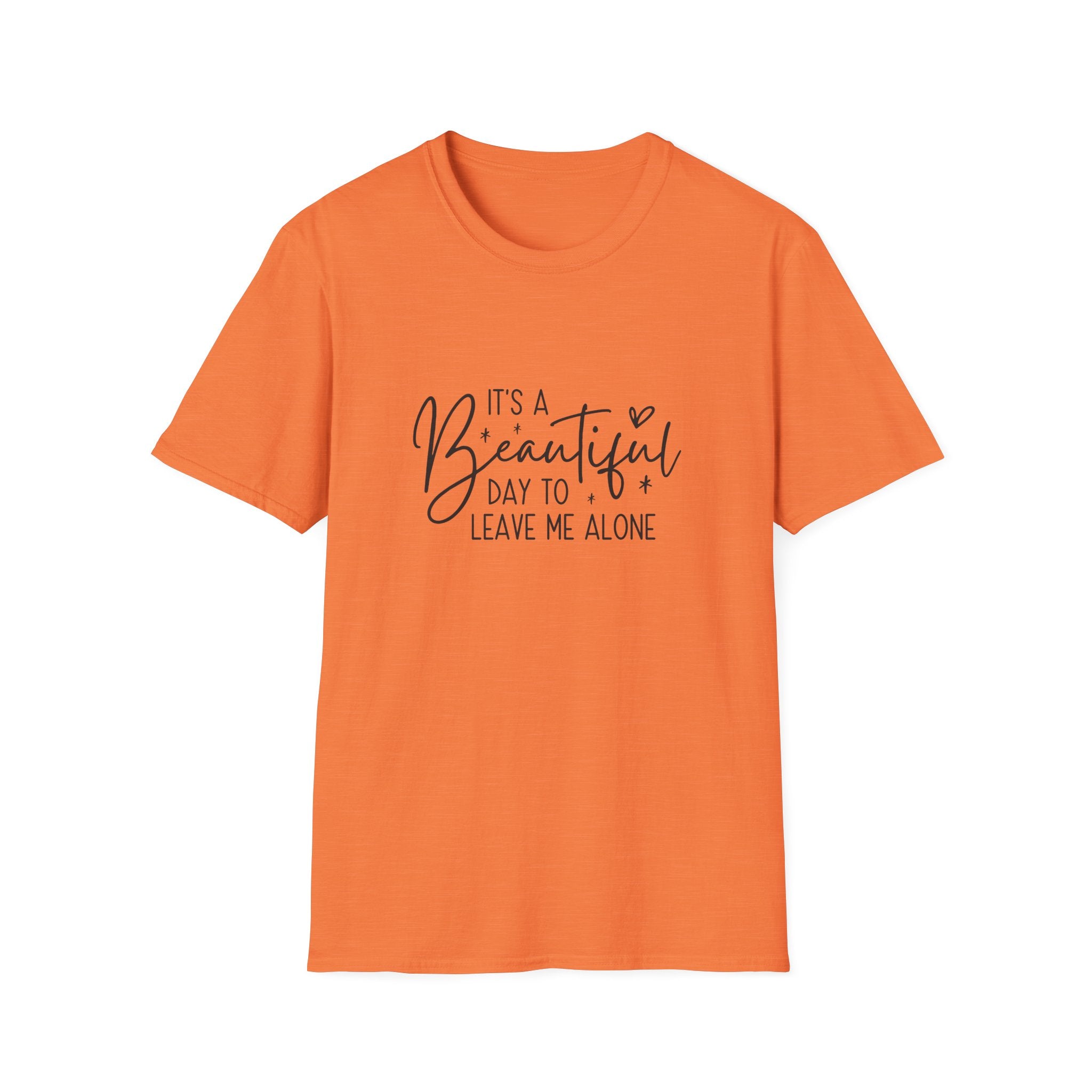 It's a Beautiful Day to Leave Me Alone T-Shirt — Funny Introvert Gift for Women