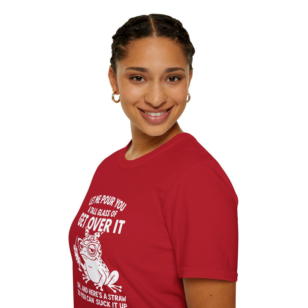 Let Me Pour You a Tall Glass of Get Over It Frog T-Shirt — Funny Sarcastic Gift for Her