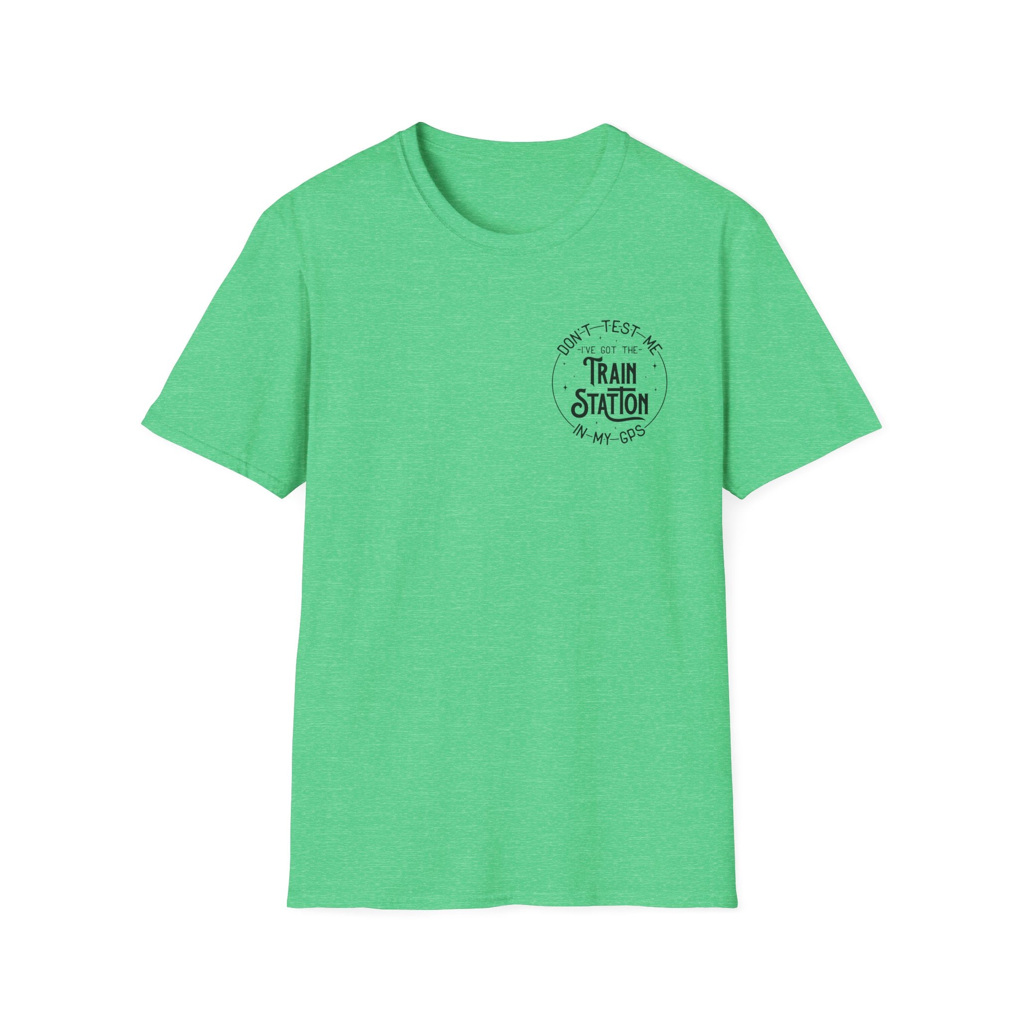 Train Station GPS T-Shirt — Funny Travel Quote Gift for Her Sarcastic Graphic Tee